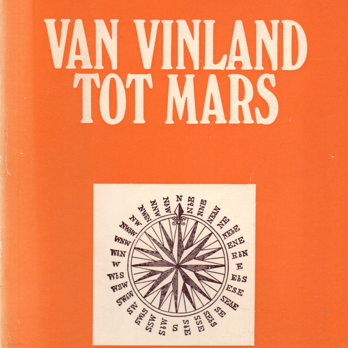 Van Vinland tot Mars - 1000 jaar ontdekkingsreizen -
