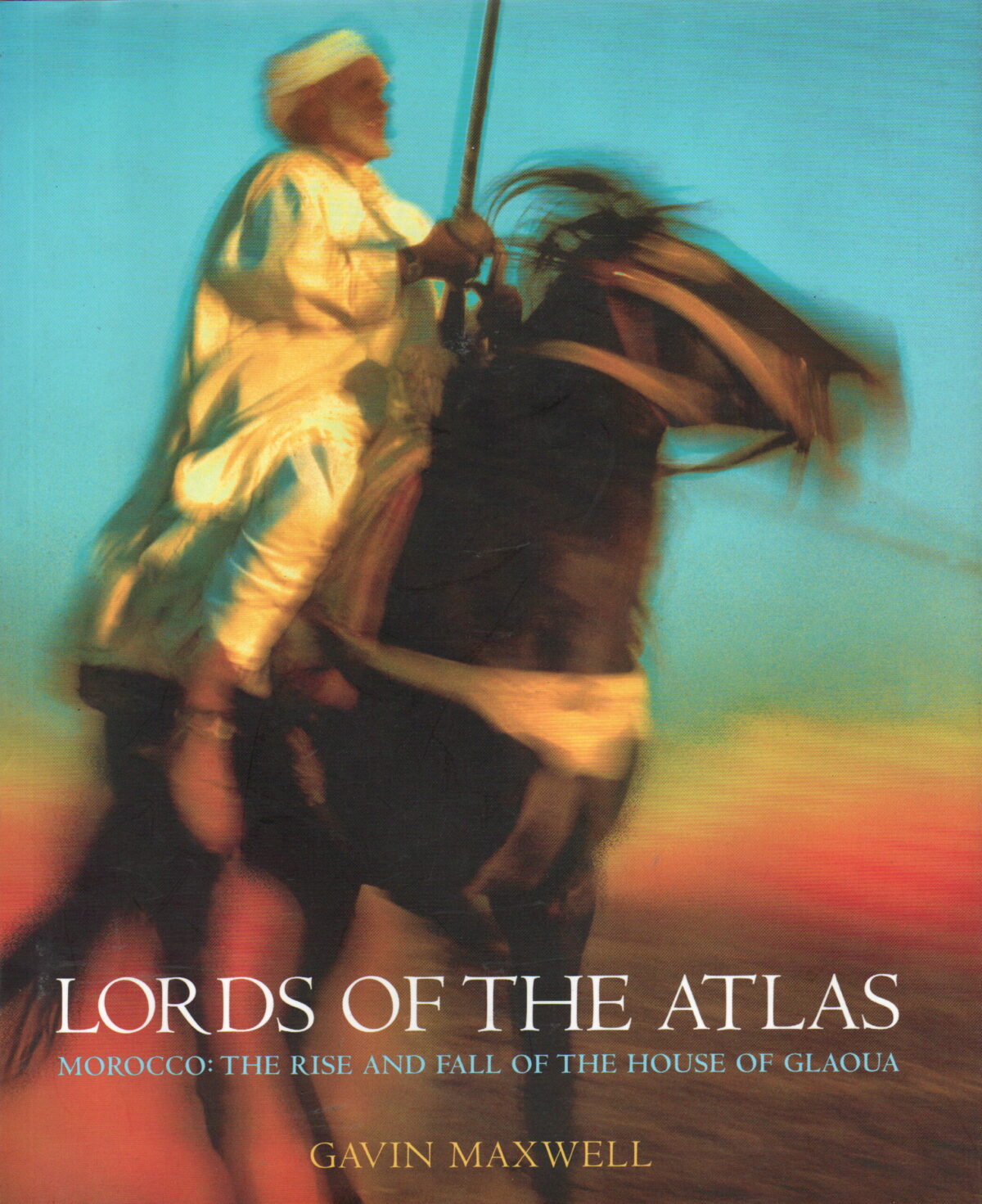 Scan_20241108-4-scaled Lords of the Atlas - Morocco: The Rise and Fall f the House of Glaoua -