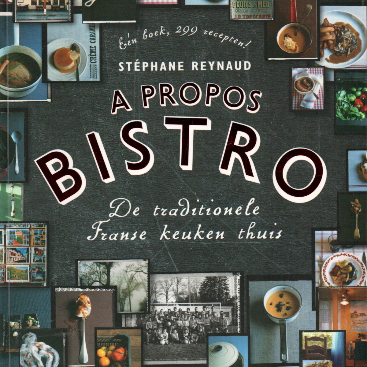 A Propos Bistro - De traditionele Franse keuken thuis -