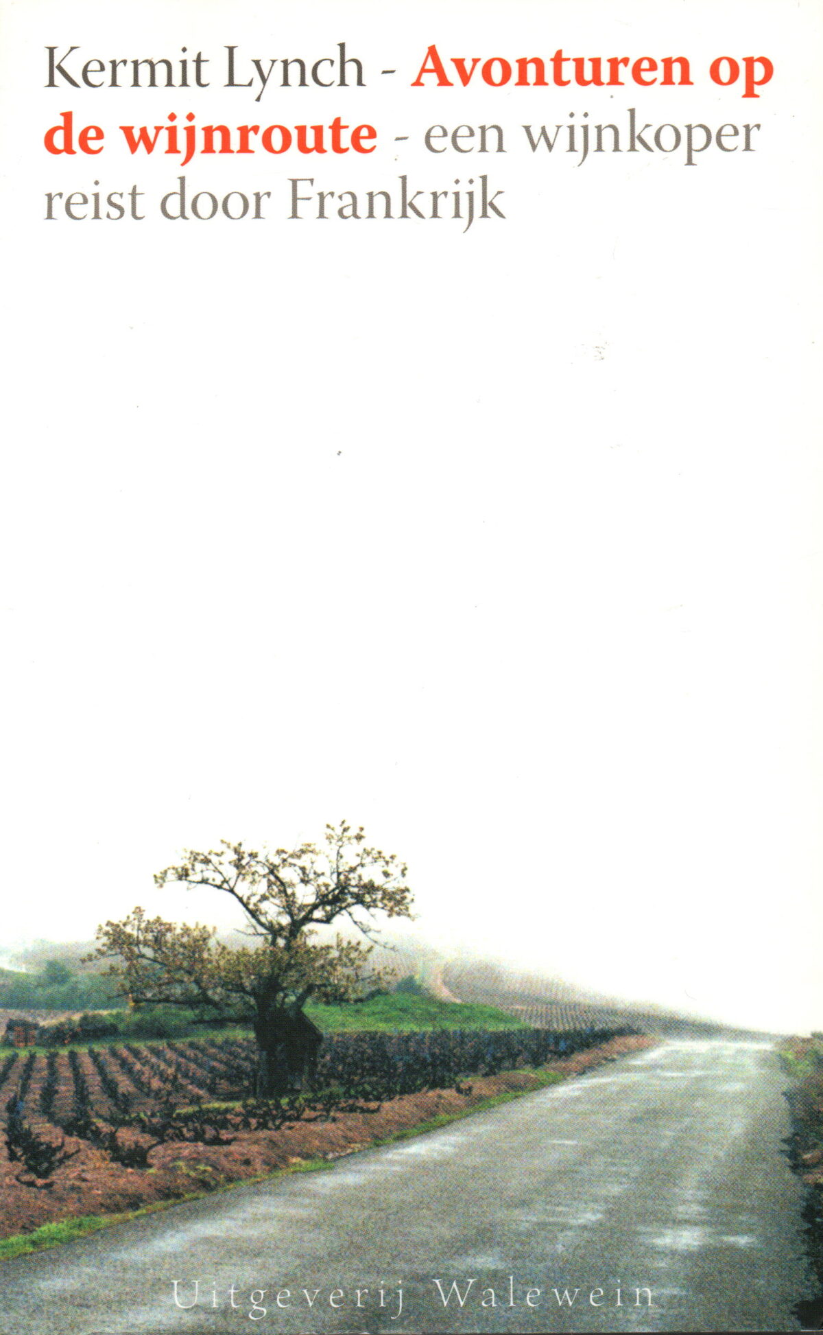 Scan_20241226 Avonturen op de wijnroute - een wijnkoper reist door Frankrijk -