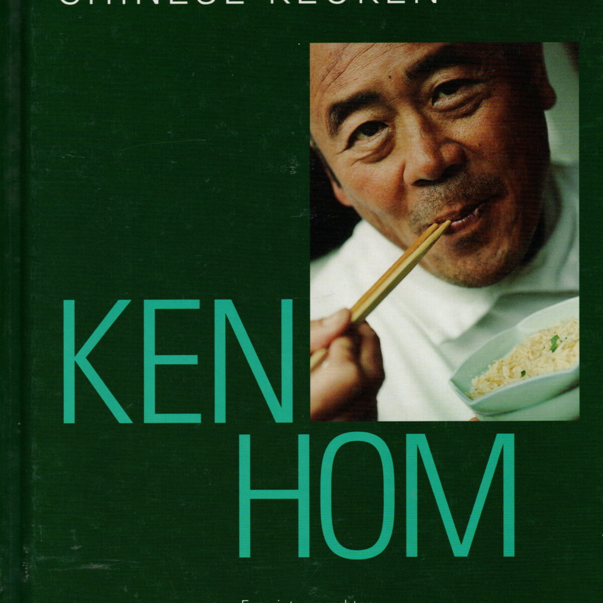 De eenvoudige Chinese keuken - Favoriete gerechten stap voor stap bereid -