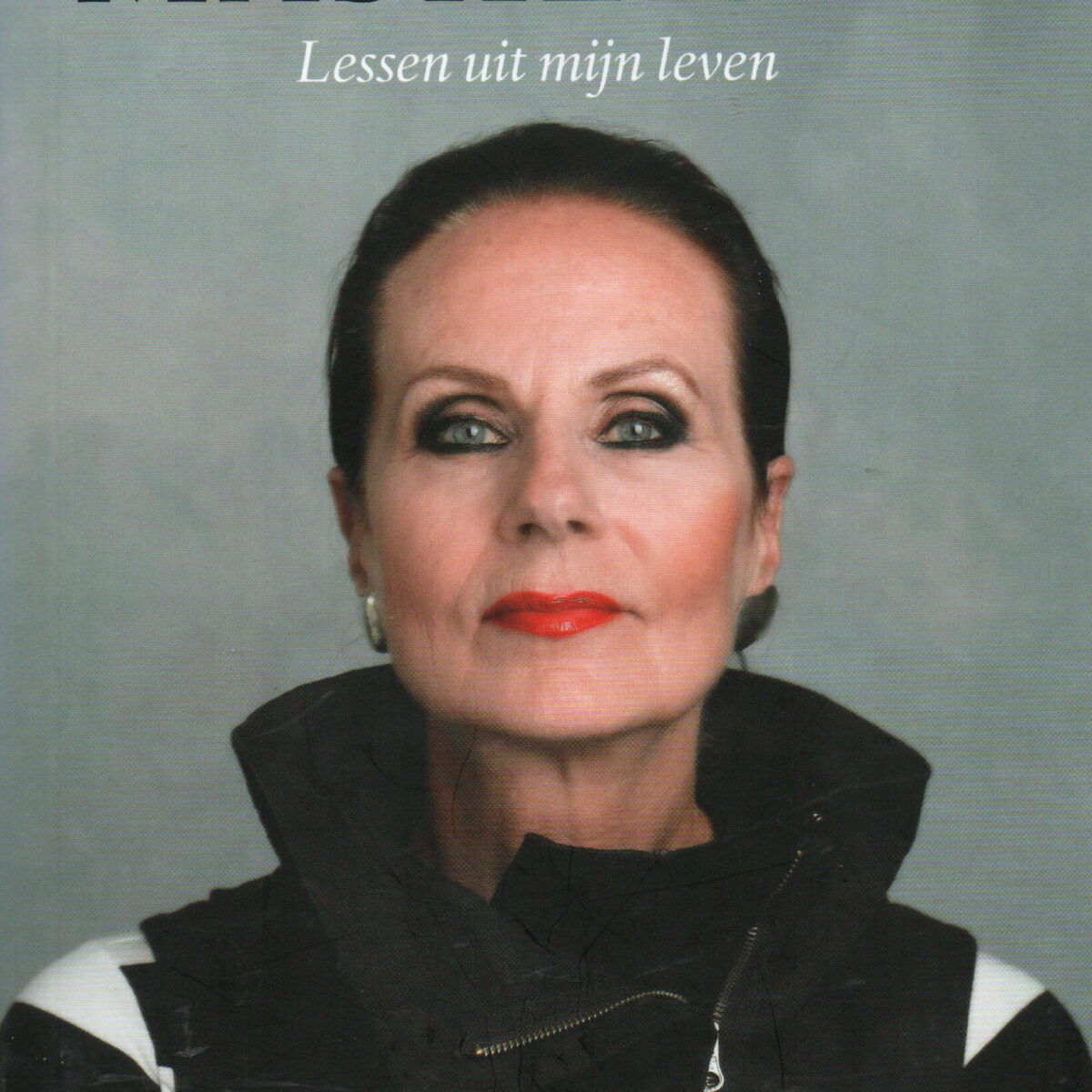 Ans Markus - Masker af - Lessen uit mijn leven -