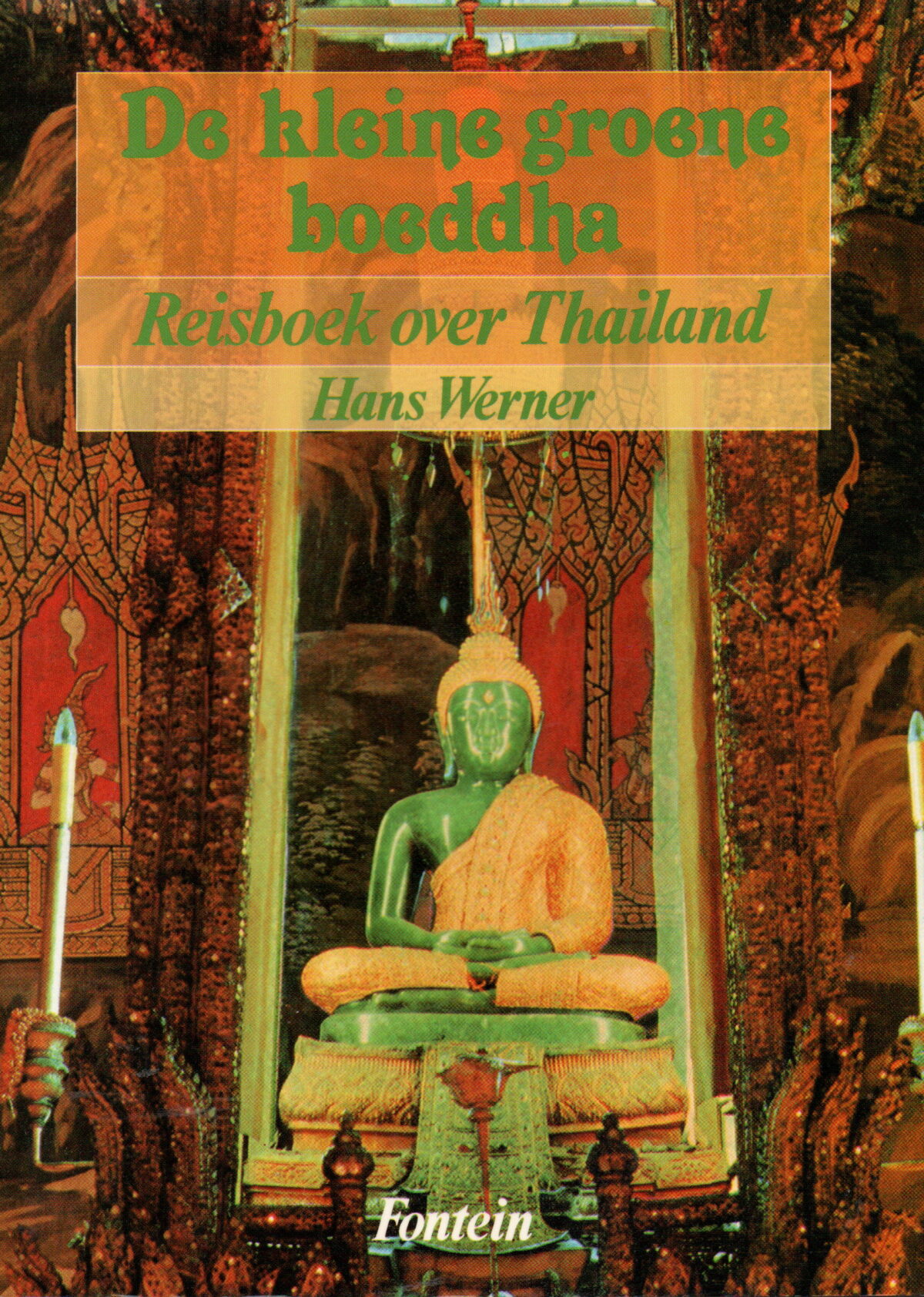 De kleine groene boeddha - Reisboek over Thailand -