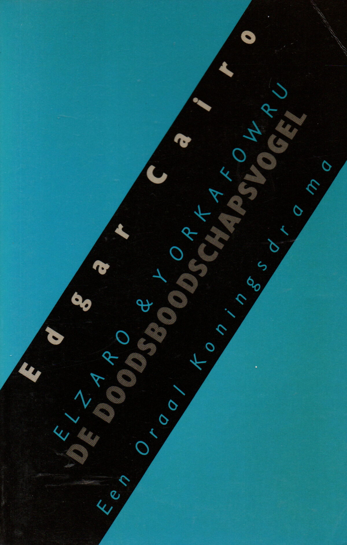 Scan_20250126-5 Elzaro & Yorkafowru - De doodsboodschapsvogel - Een Oraal Koningsdrama -