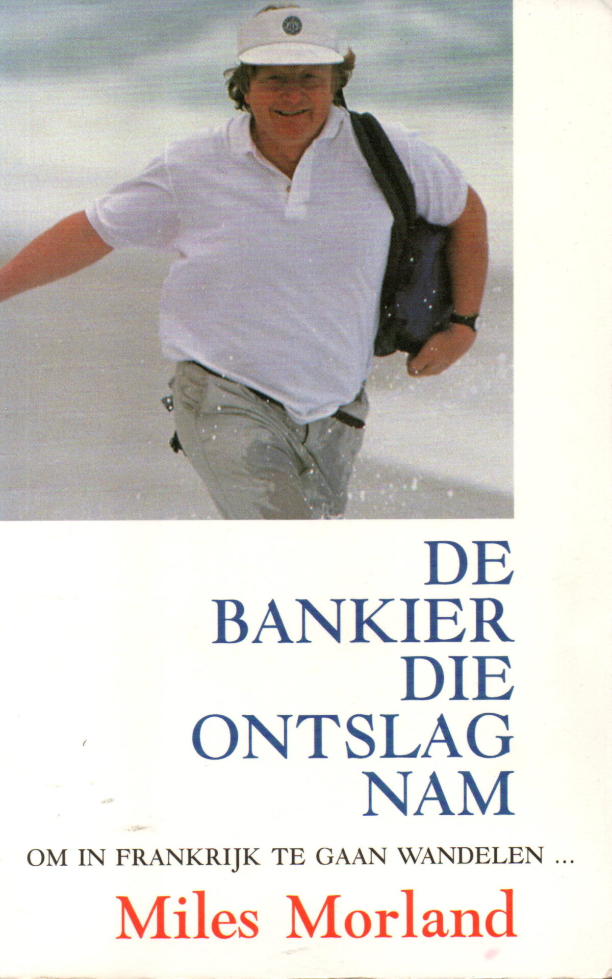 Scan_20250127-12-scaled De bankier die ontslag nam - om in Frankrijk te gaan wandelen ... -