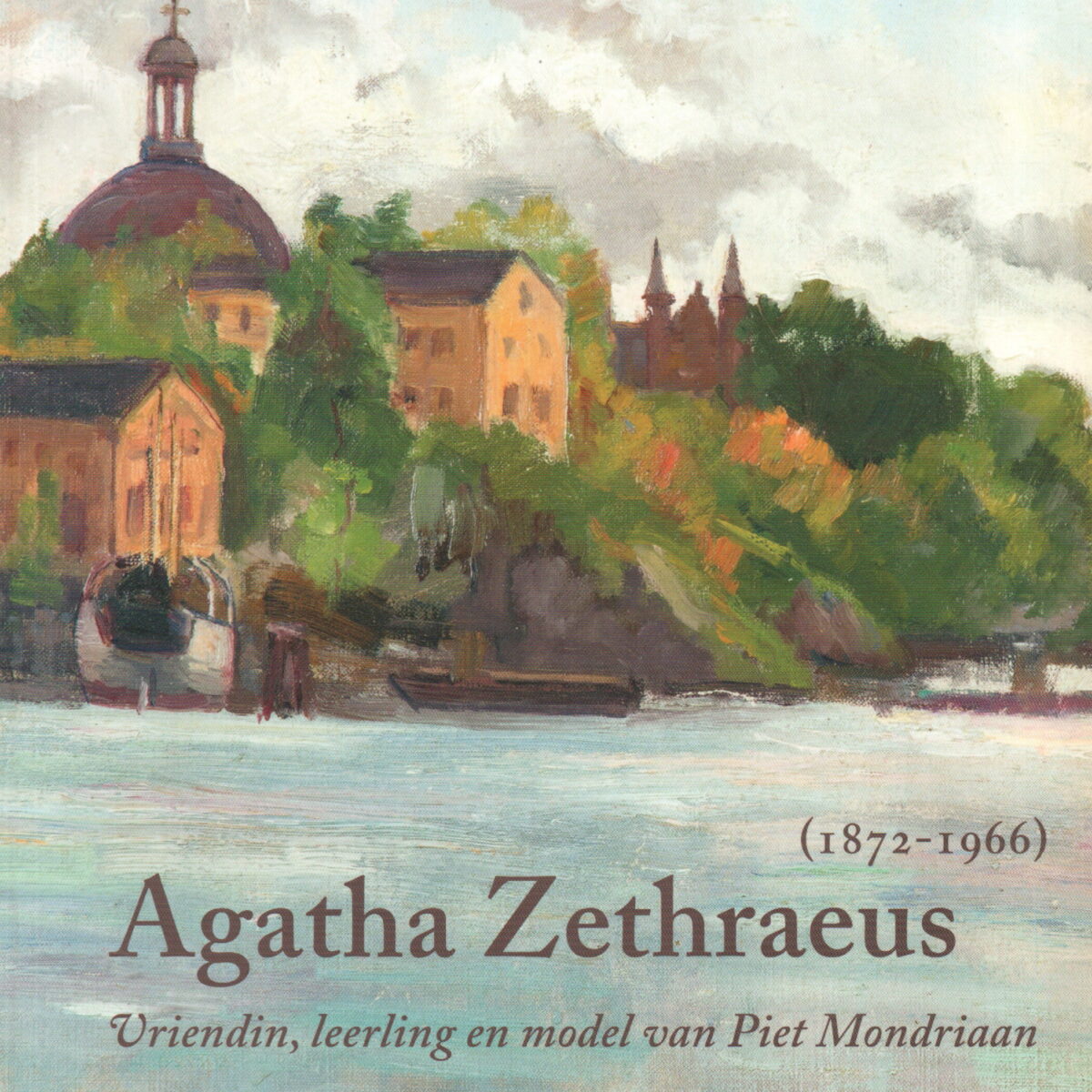 Agatha Zethraeus (1872-1966) - Vriendin, leerling en model van Piet Mondriaan -