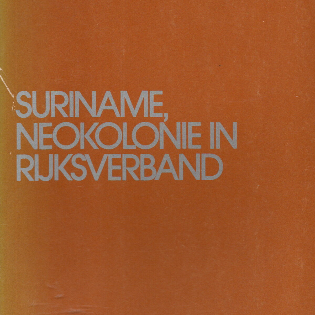 Suriname, neokolonie in rijksverband