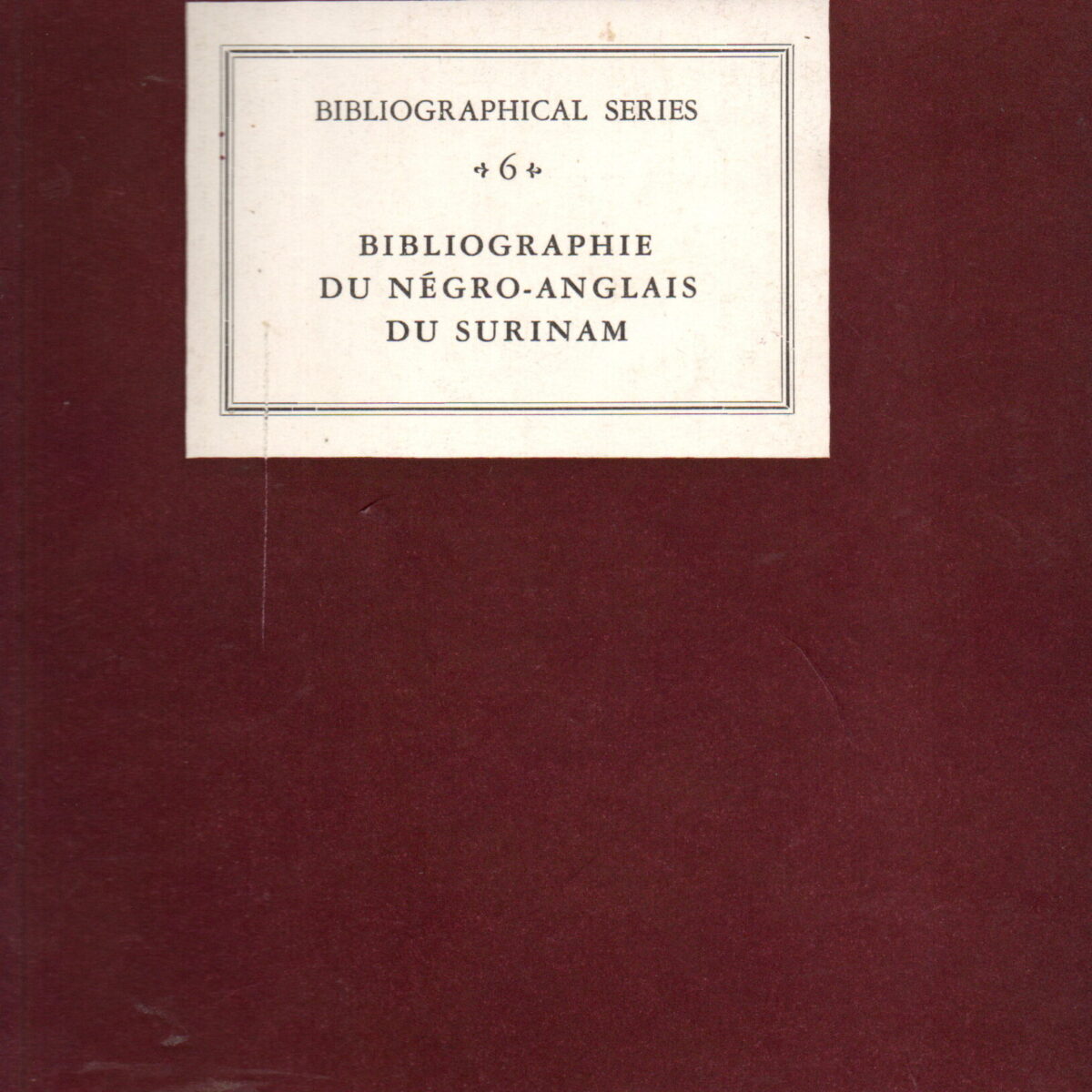 Bibliographie Du Negro-Anglais Du Surinam