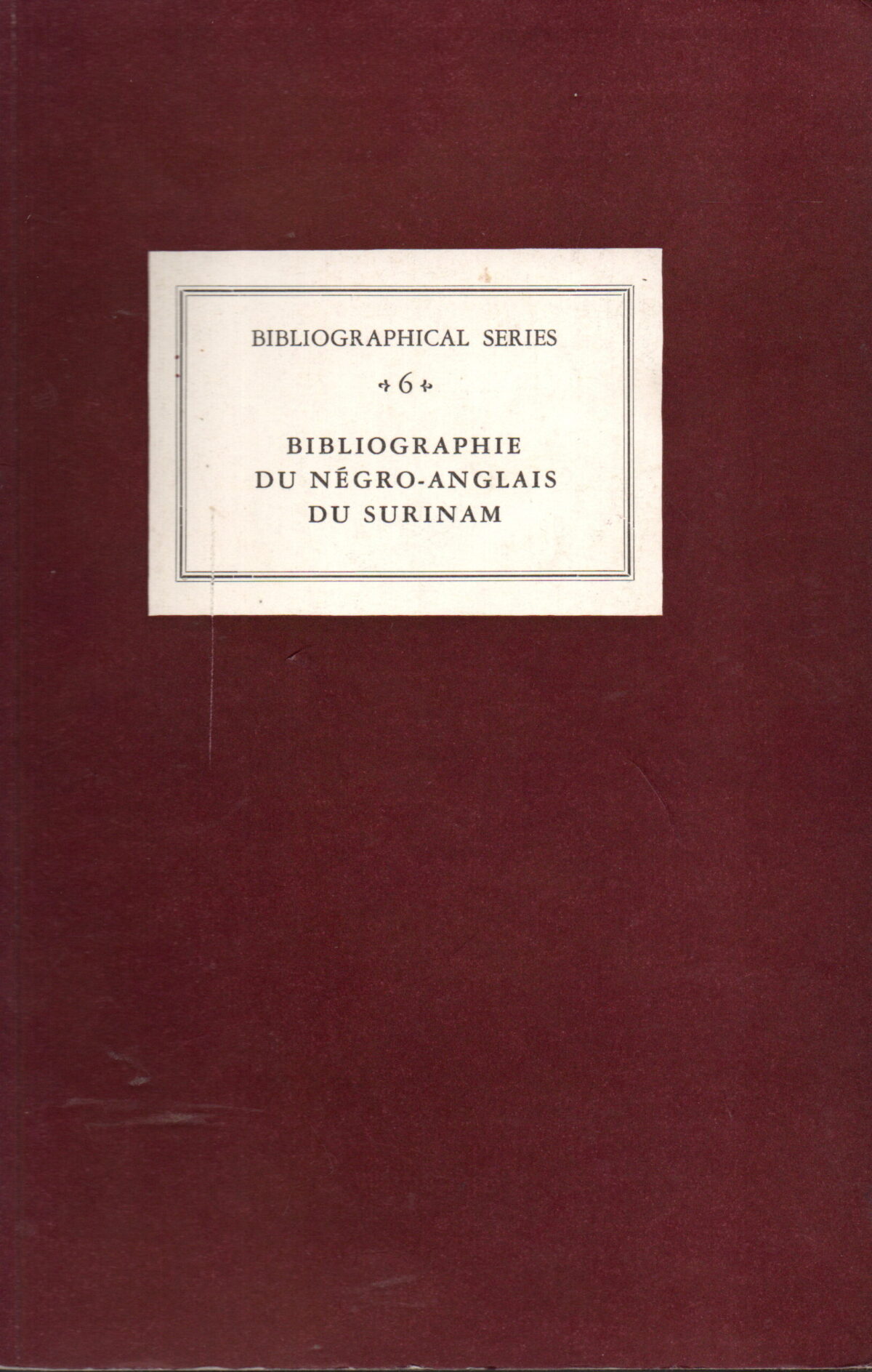 Bibliographie Du Negro-Anglais Du Surinam