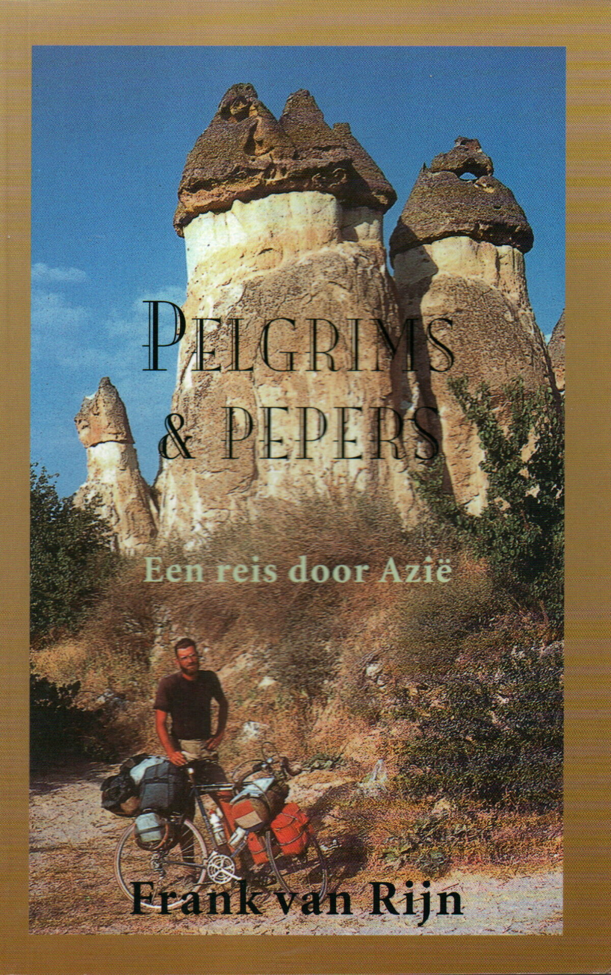 Pelgrims en pepers - Een reis door Azië -