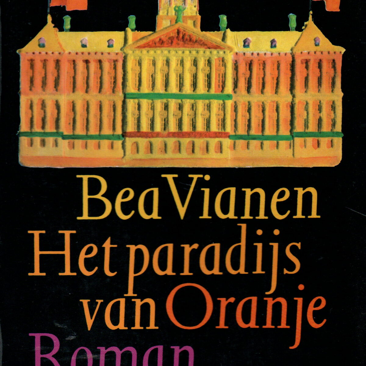Het paradijs van Oranje - Roman -