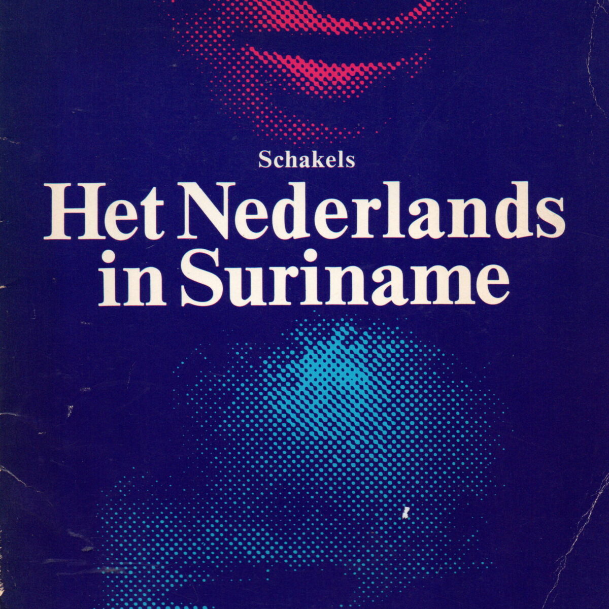 Schakels - Het Nederlands in Suriname -