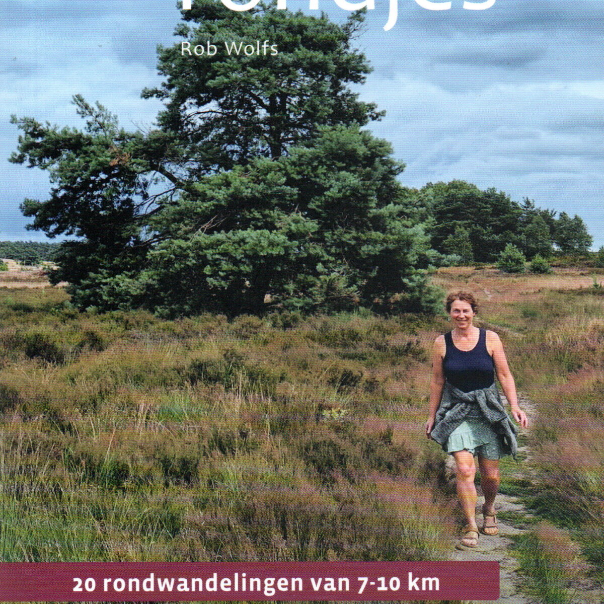 Veluwse rondjes - 20 rondwandelingen van 7-10 km - bossen, heide en zandverstuivingen - 95% zandpadgarantie! -