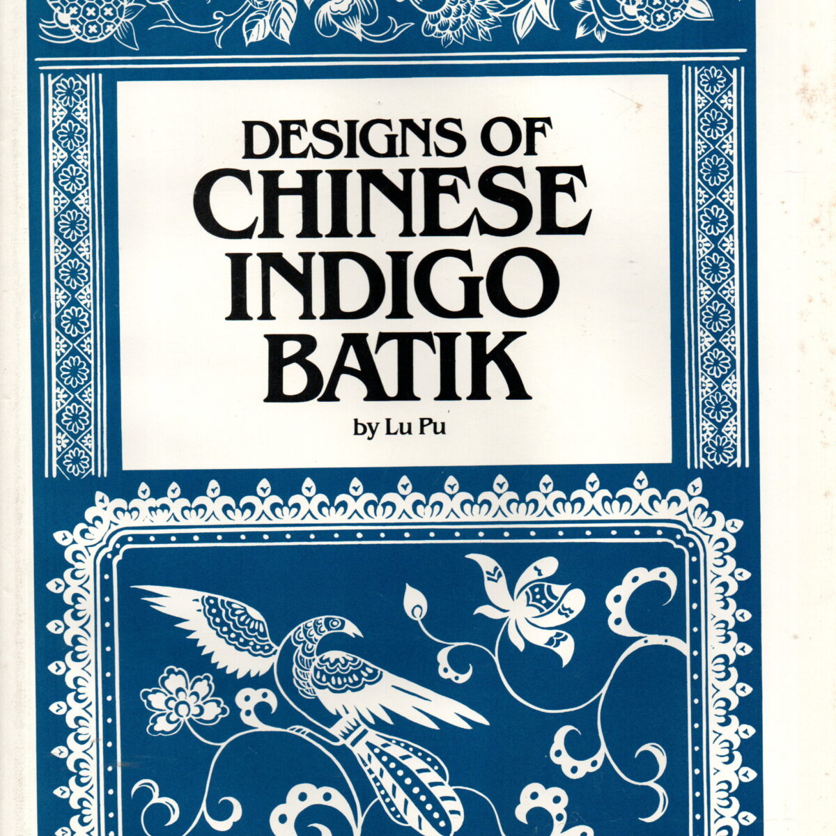 Designs of Chinese Indigo Batik
