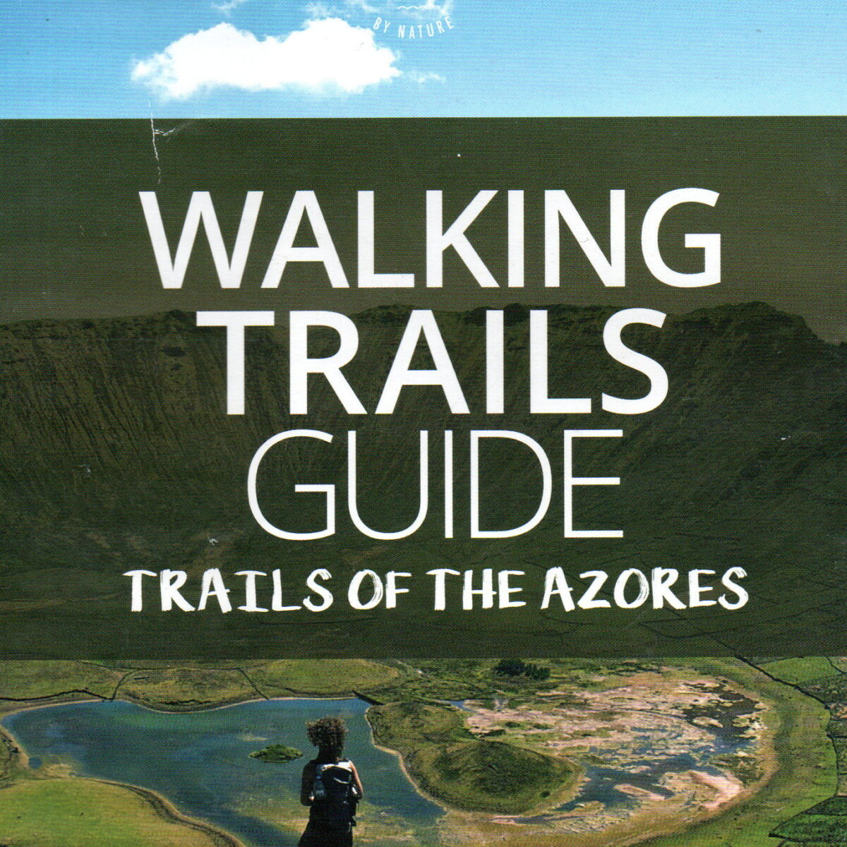 Walking Trails Guide - Trails of the Azores -