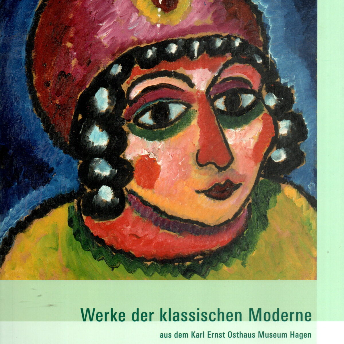 Werke der klassischen Moderne - aus dem Karl Ernst Osthaus Museum Hagen -