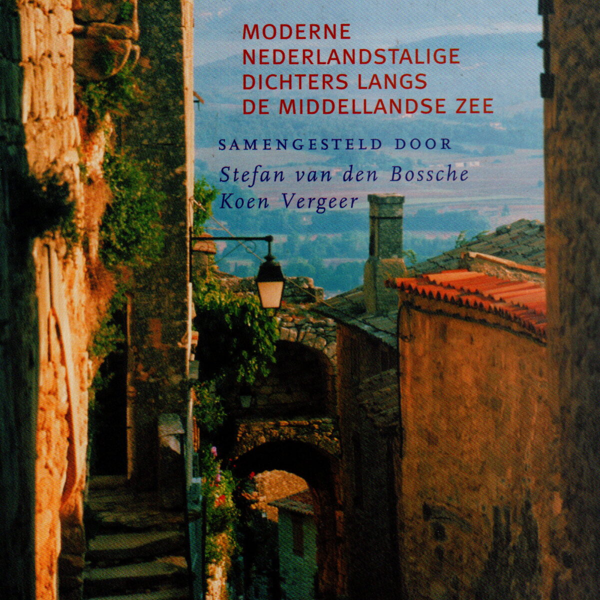 Naar 't zuiderland - Moderne Nederlandstalige dichters langs de Middellandse Zee -