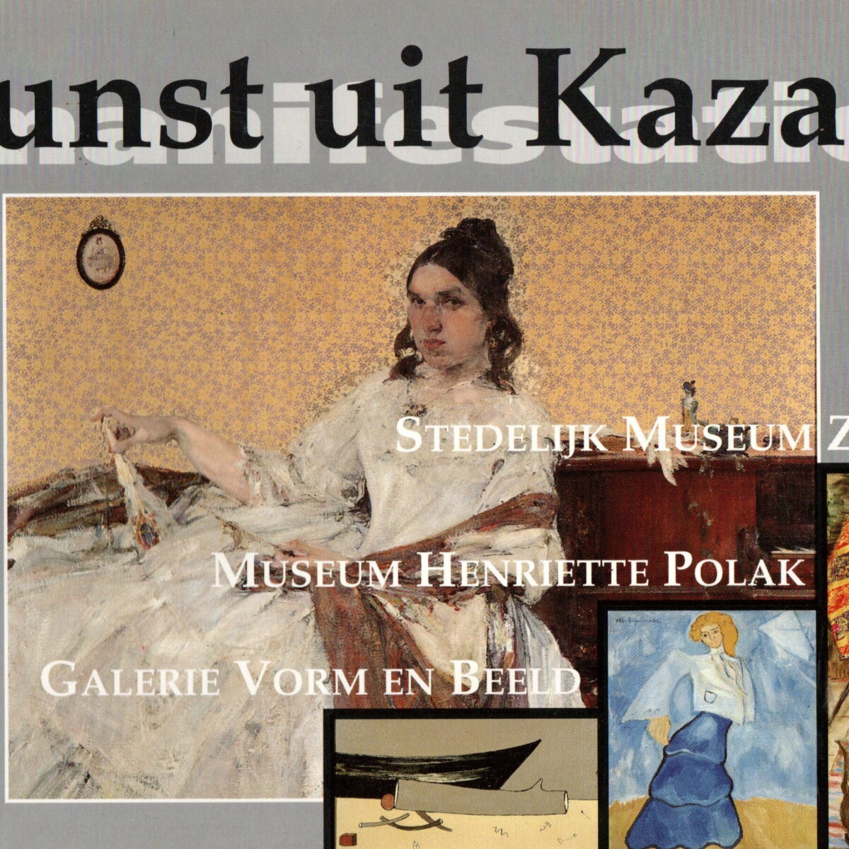 Kunst uit Kazan - Russische klassieken uit de 20e eeuw - Nieuwe Realisten uit Kazan -