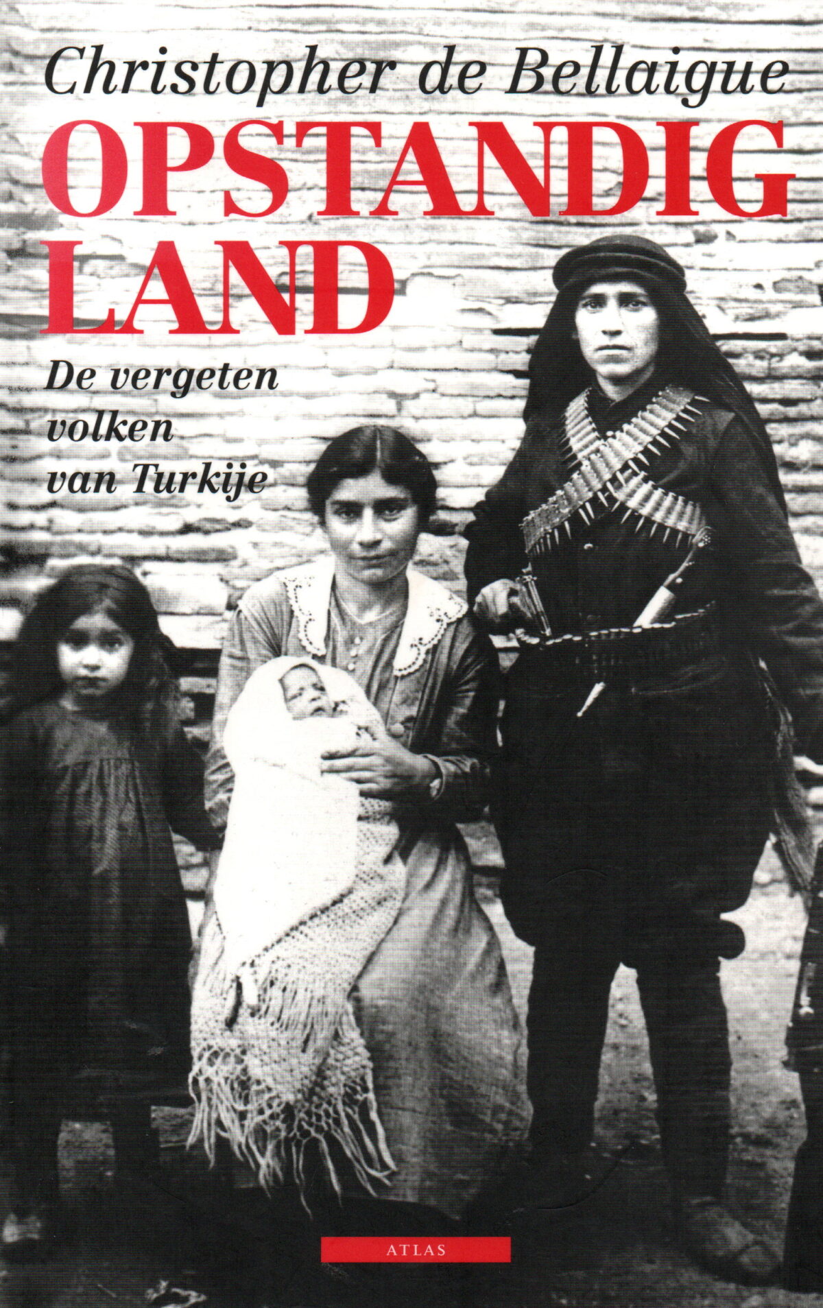 Opstandig land - De vergeten volken van Turkije -