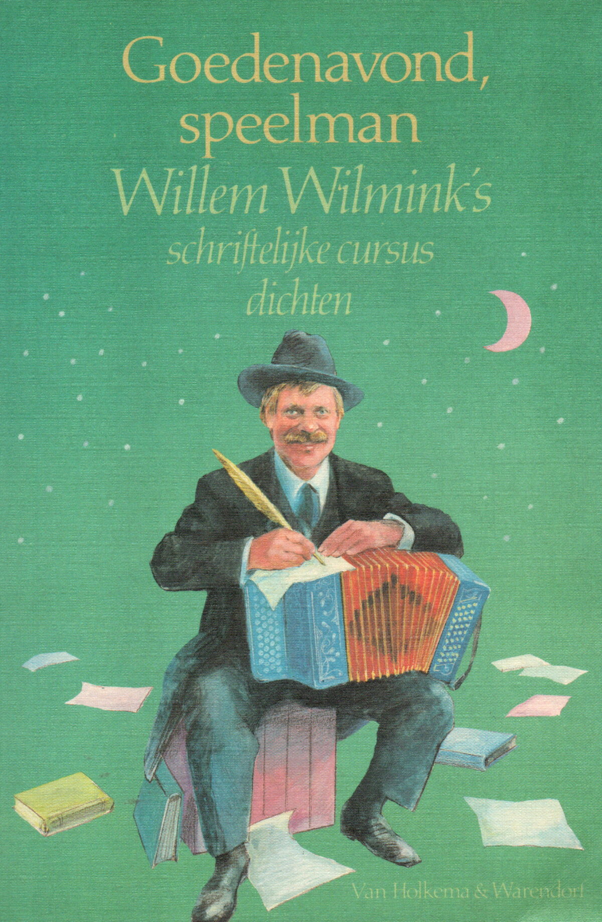 Goedenavond, speelman - Willem Wilmink's schriftelijke cursus dichten -