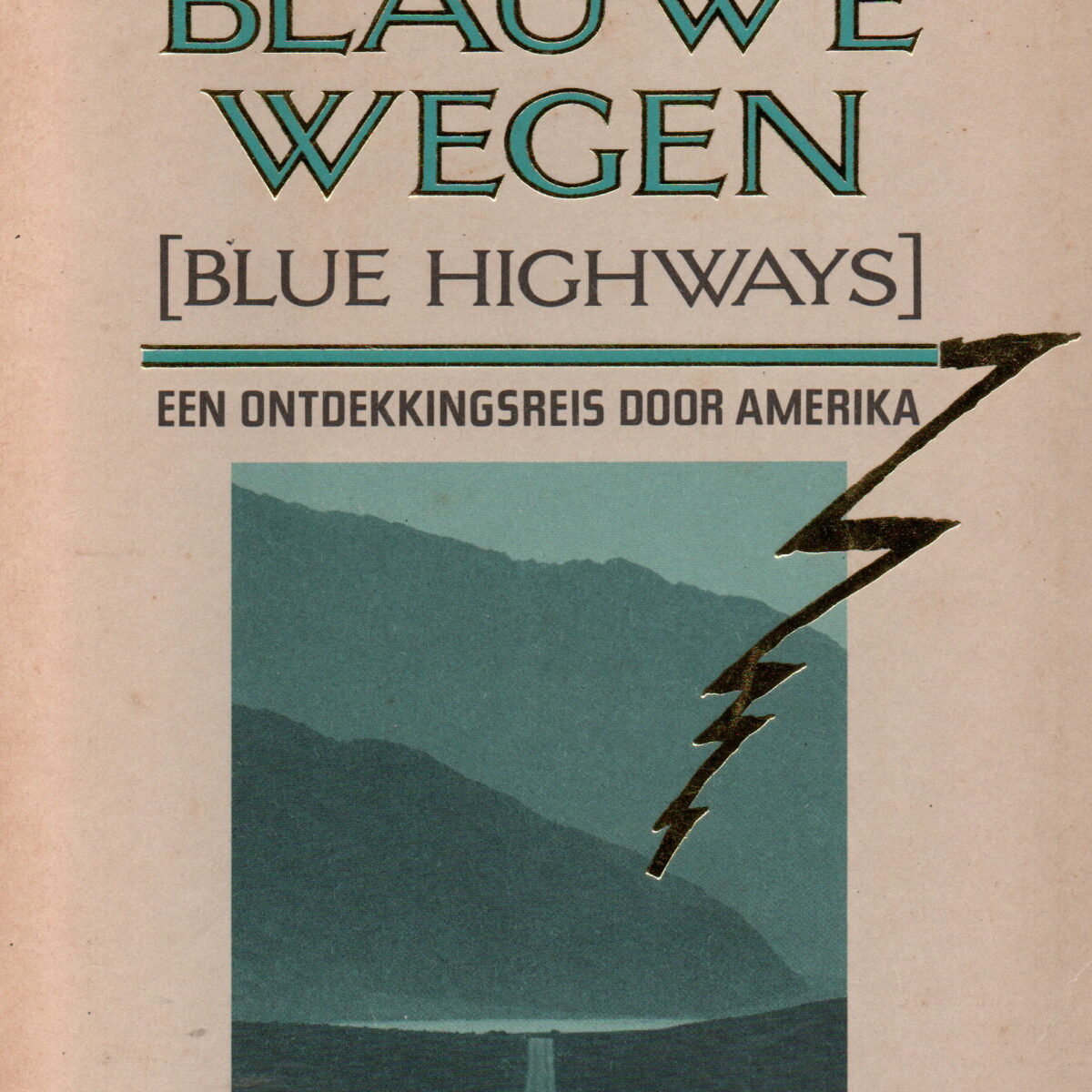 Blauwe wegen (Blue Highways) - Een ontdekkingsreis door Amerika -