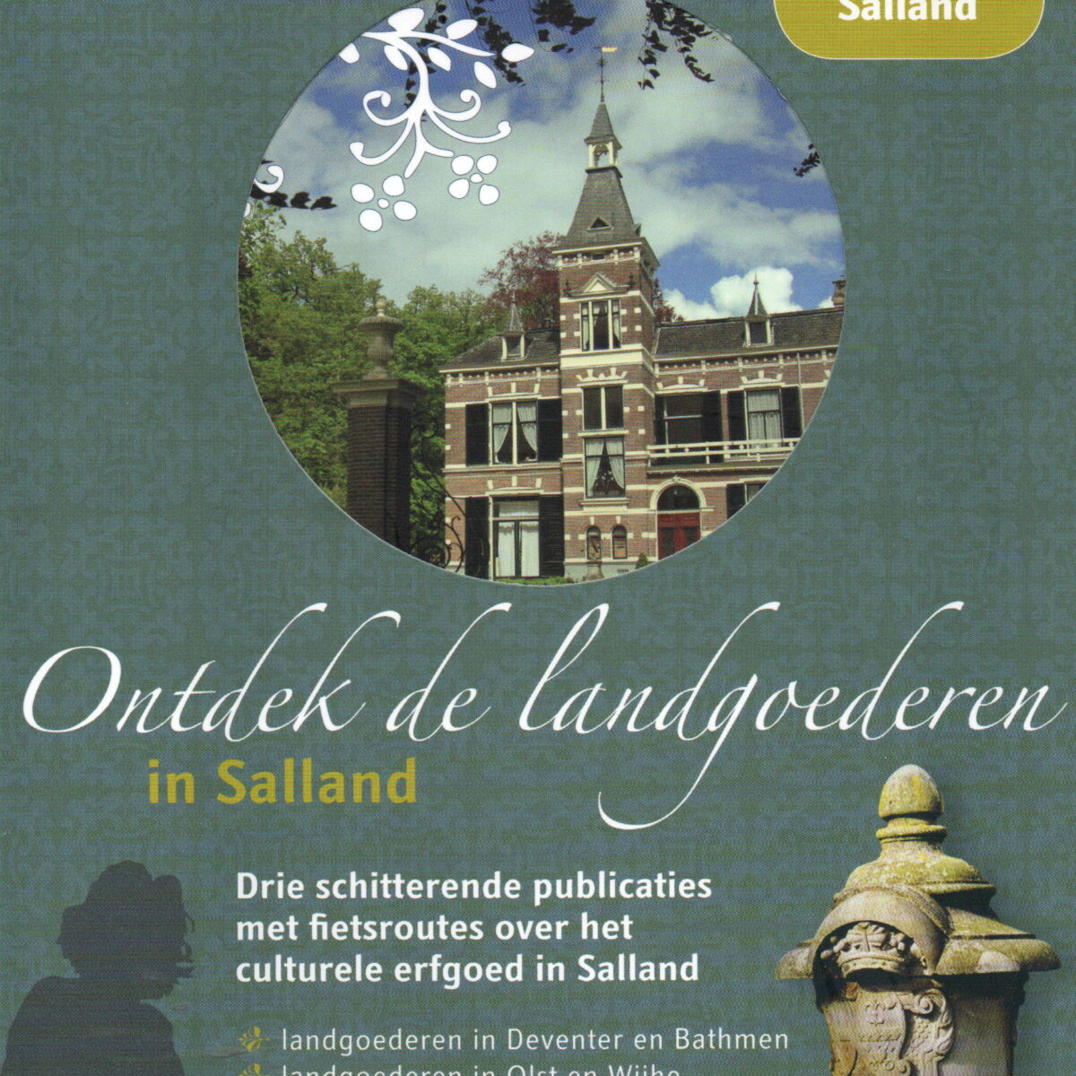 Ontdek de landgoederen in Salland - Drie schitterende publicaties met fietsroutes over het culturele erfgoed in Salland -