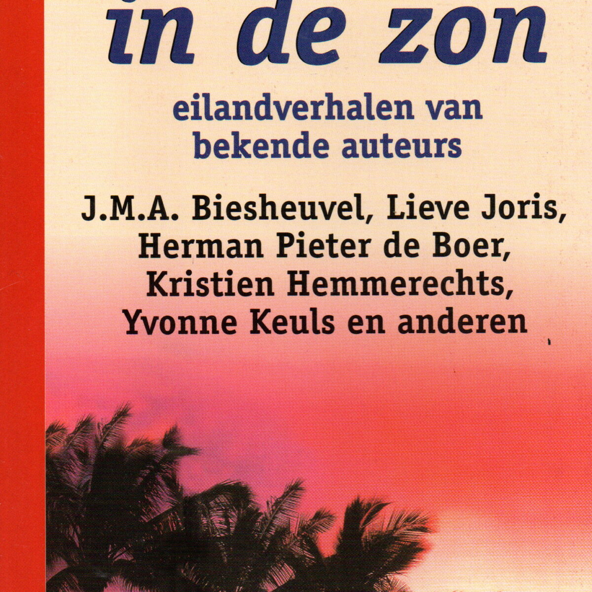 Een eiland in de zon - eilandverhalen van bekende auteurs -