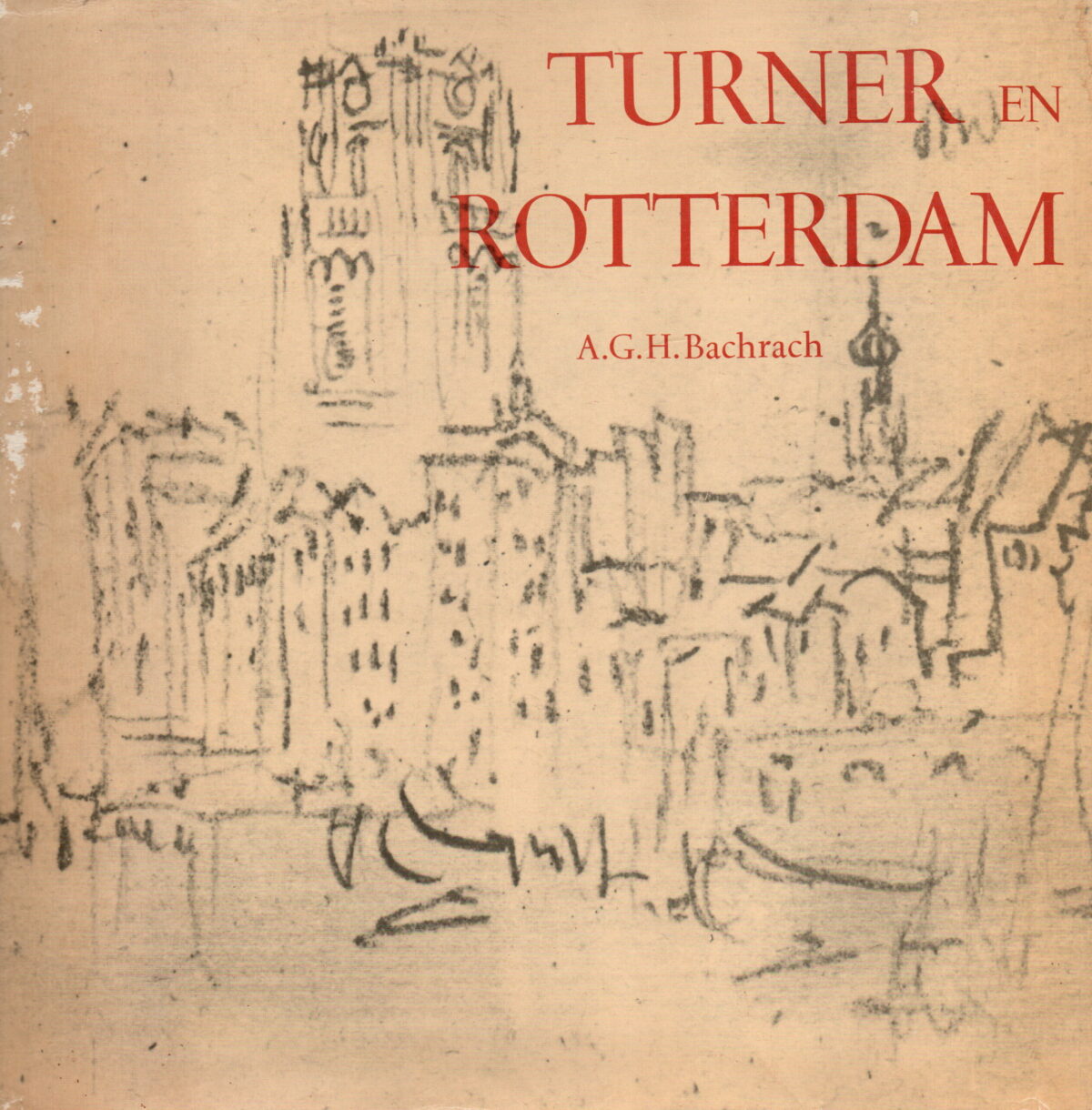 Turner en Rotterdam - 1817-1825-1841 -