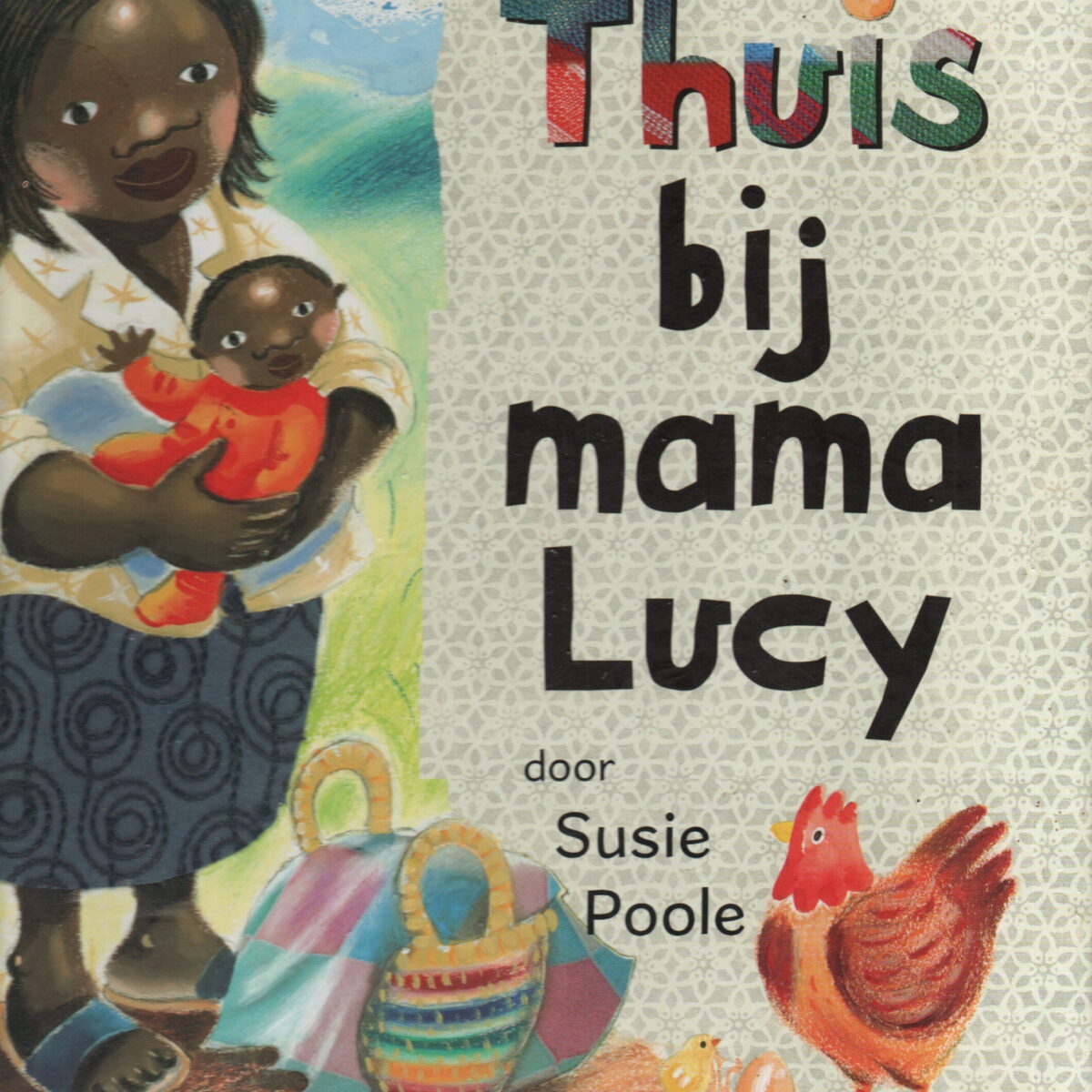 Thuis bij mama Lucy