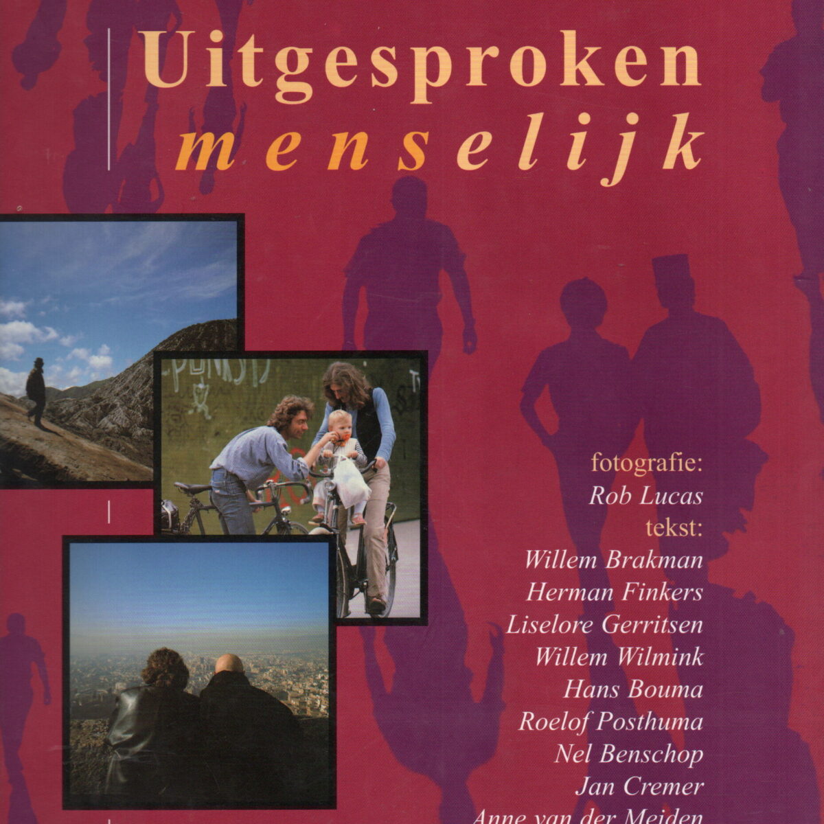 Uitgesproken menselijk - Cameranotities van Rob Lucas