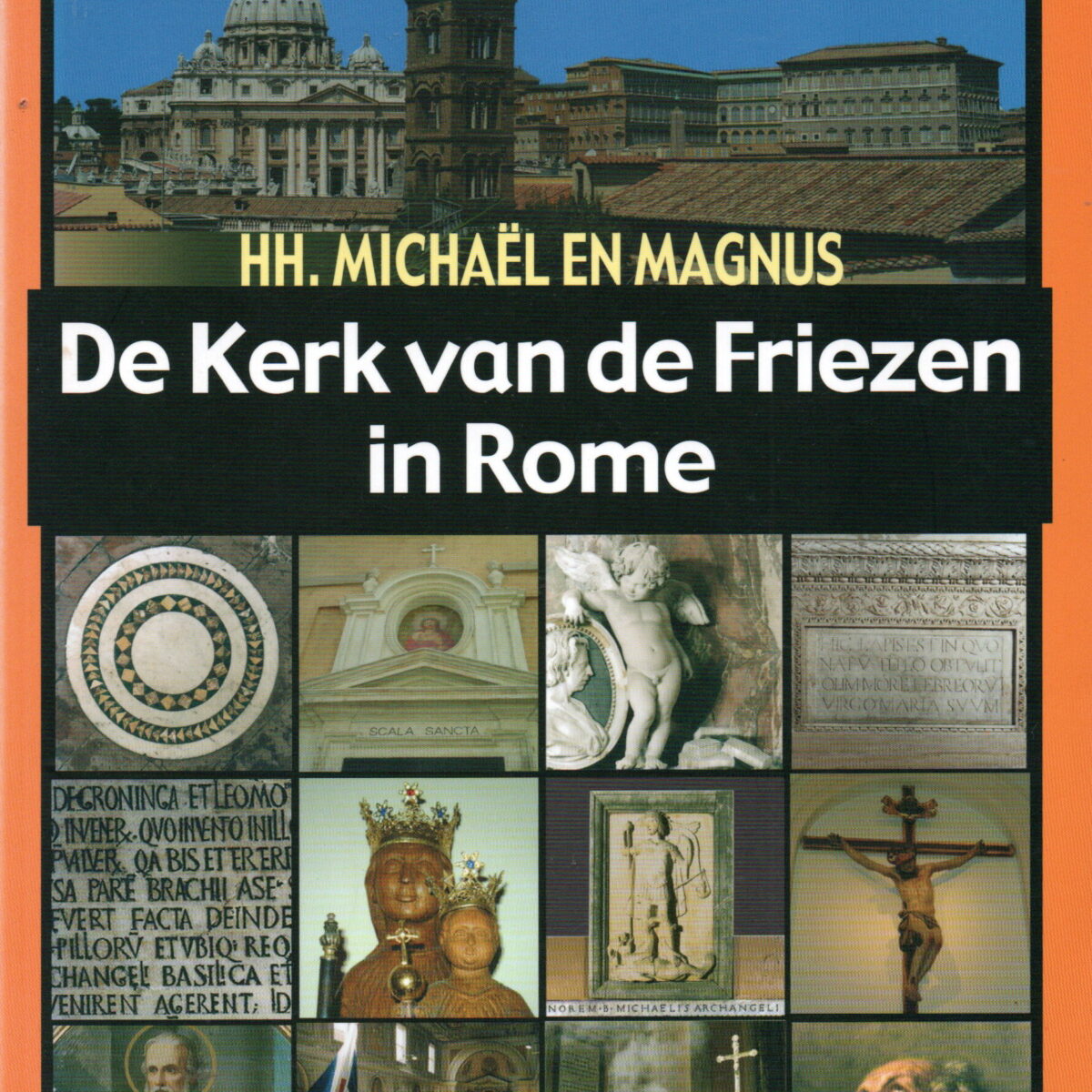 HH. Michaël en Magnus - De Kerk van de Friezen in Rome -