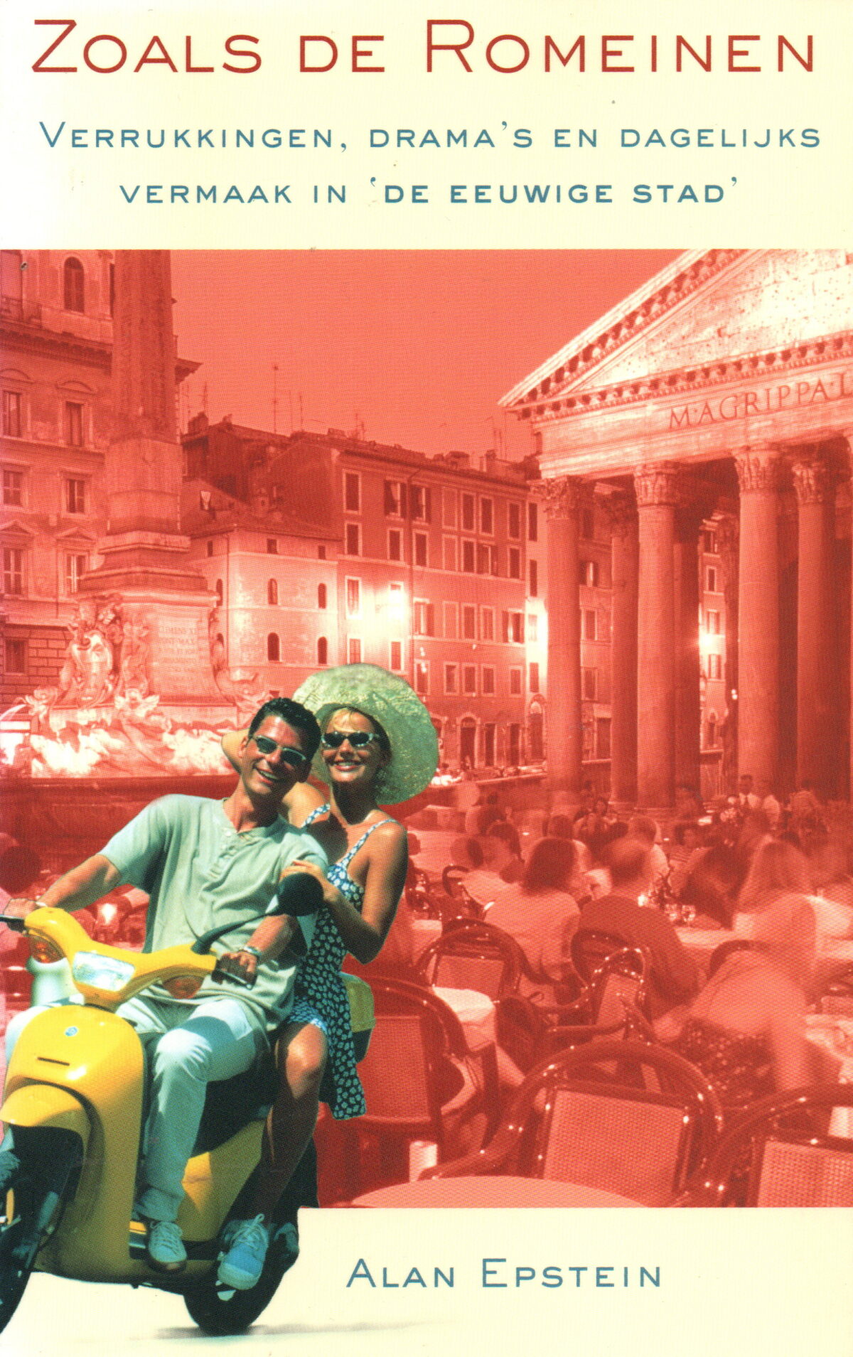 Scan_20250610 Zoals de Romeinen - Verrukkingen, drama's en dagelijks vermaak in 'de eeuwige stad' -