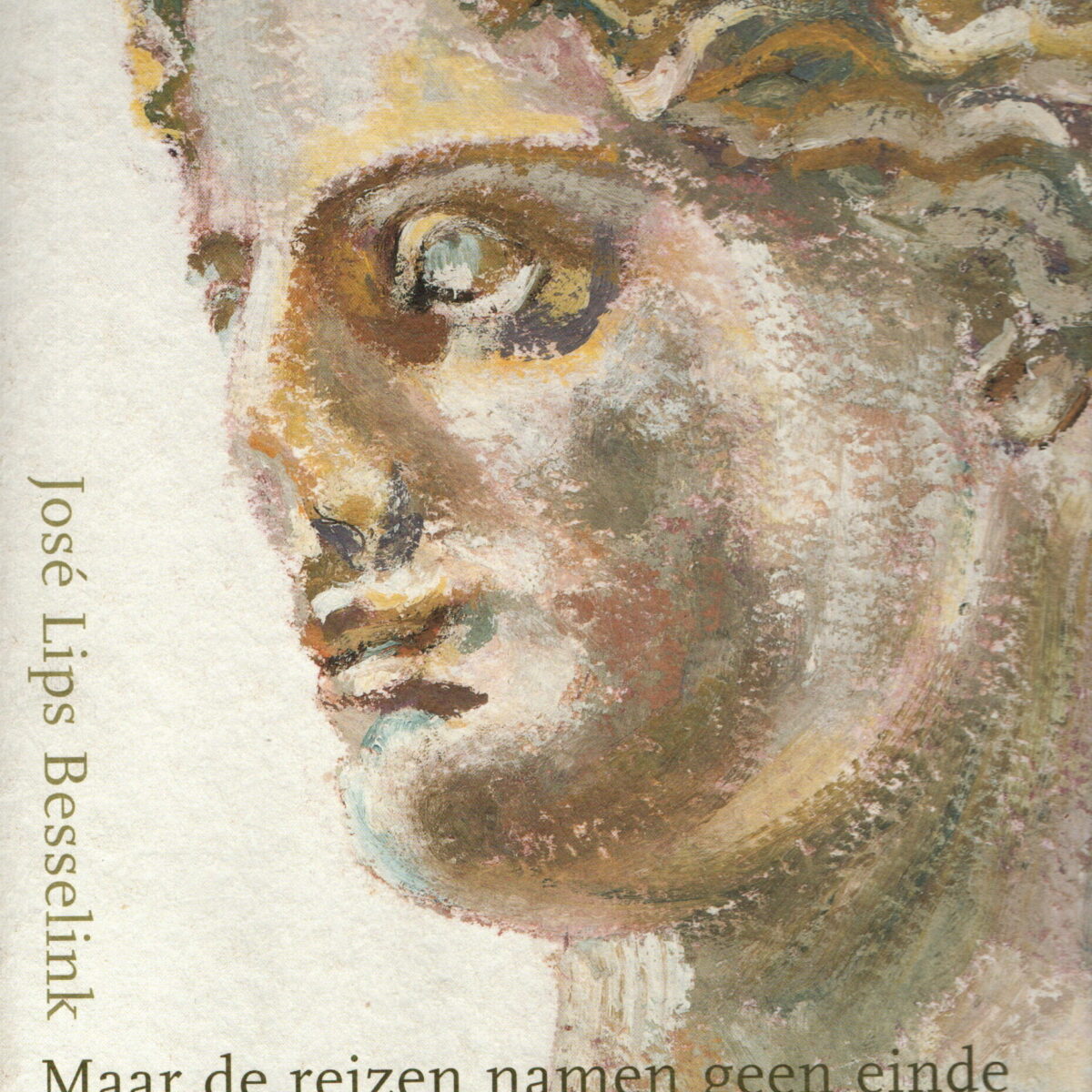 José Lips Besselink - Maar de reizen namen geen einde -