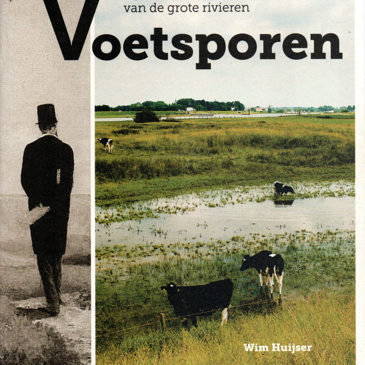 Voetsporen - Op schrijverspad door het land van de grote rivieren -