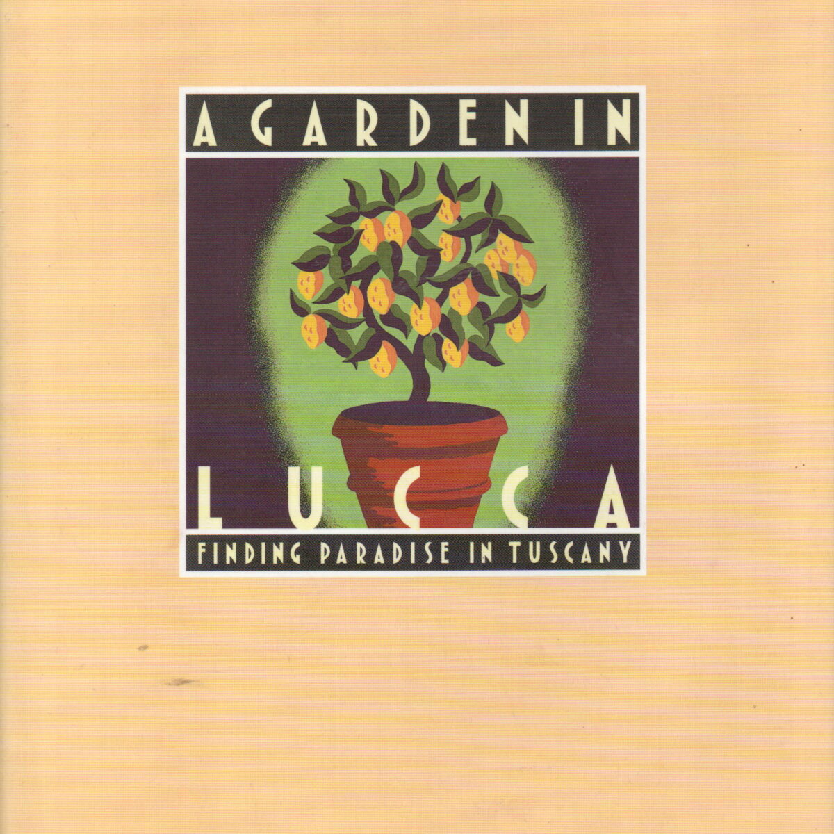 A Garden In Lucca - Finding paradise in Tuscany -