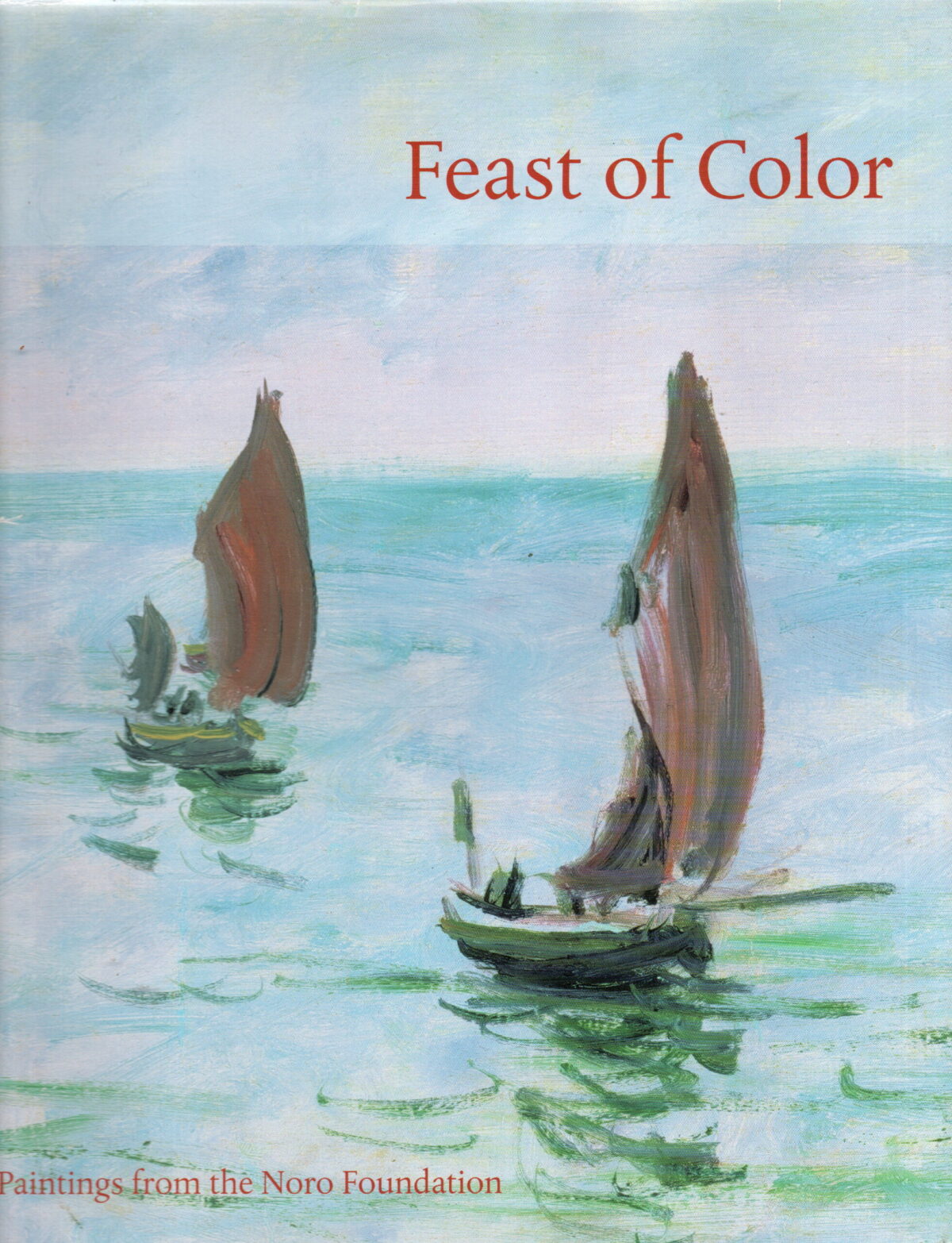 Feast of Color - Paintings from the Noro Foundation -