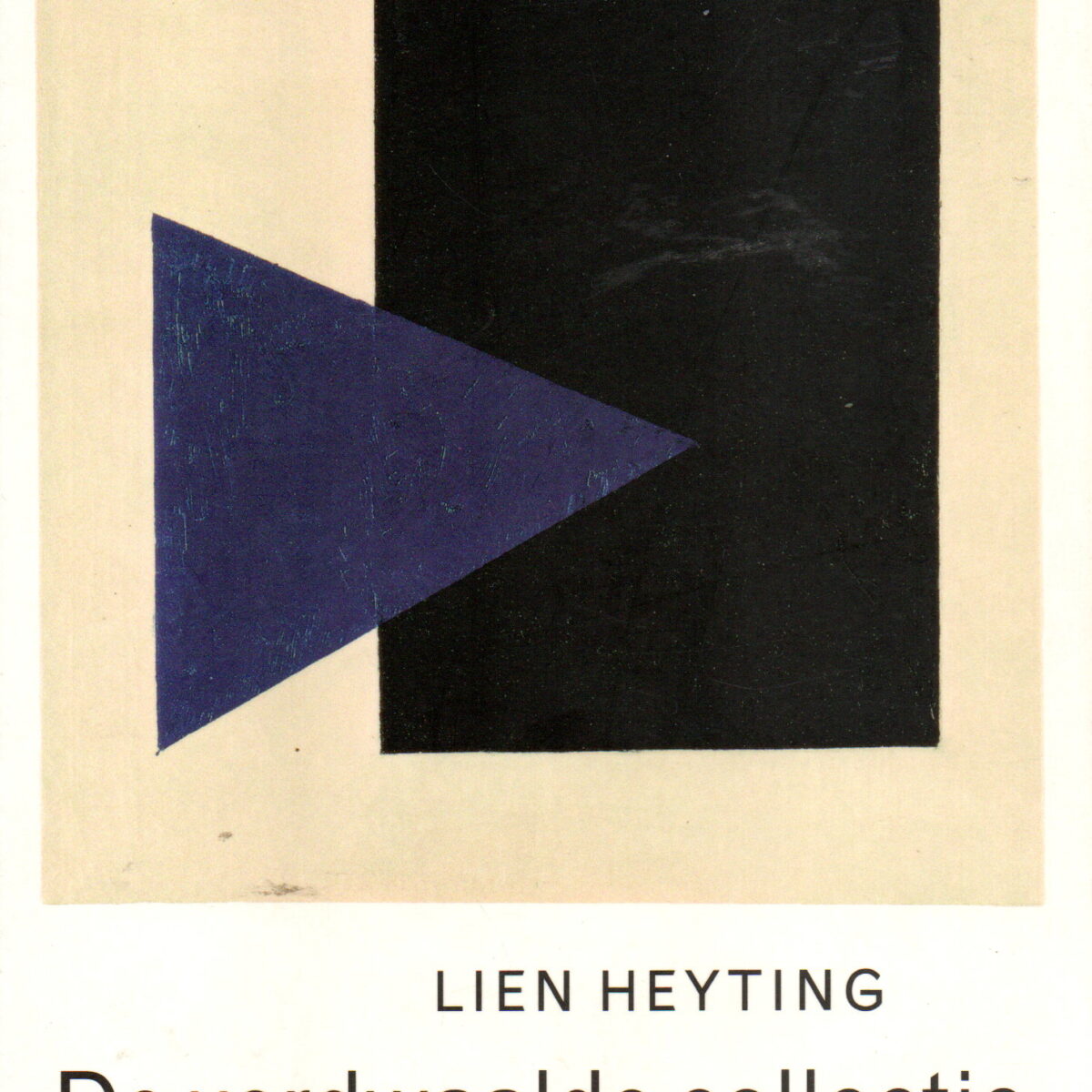 De verdwaalde collectie - De schilder Kazimir Malevitsj en de strijd om zijn erfenis -