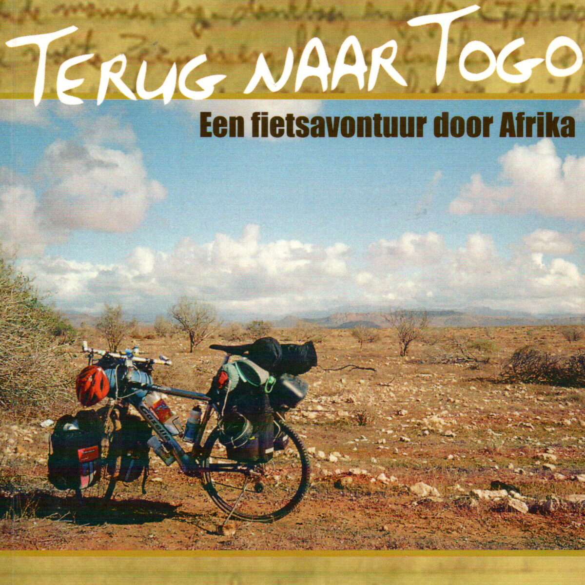 Terug naar Togo - Een fietsavontuur door Afrika -