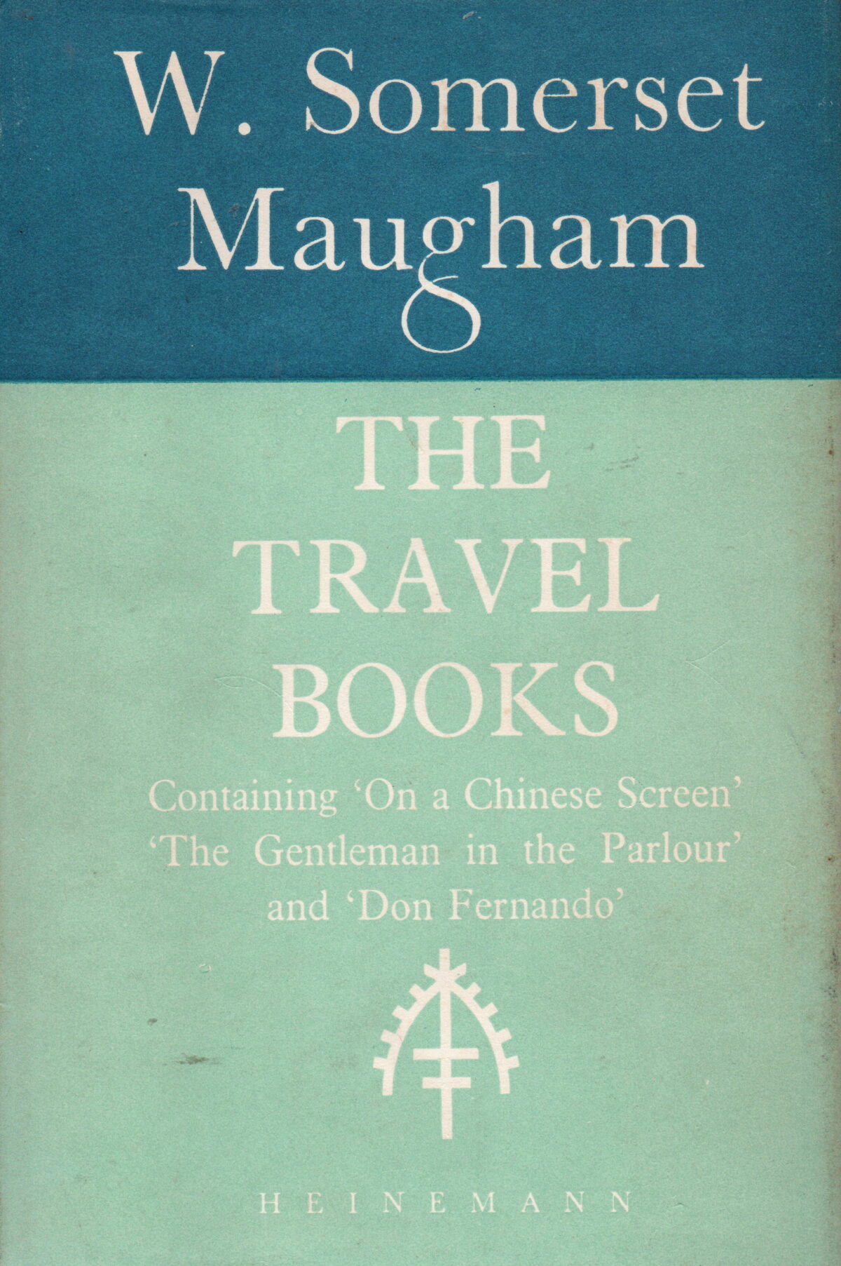 Scan_20251008-5 The Travel Books - Containing 'On a Chinese Screen' 'The Gentleman in the Parlour' and 'Don Fernando' -