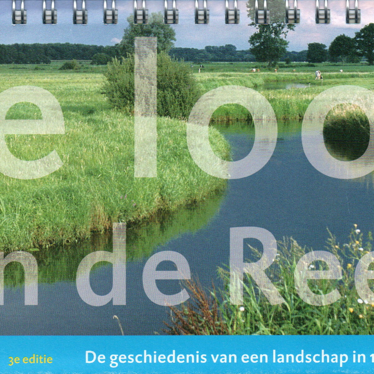 De loop van de Reest - De geschiedenis van een landschap in 10 x 10 kilometer - Langeafstandswandeling -