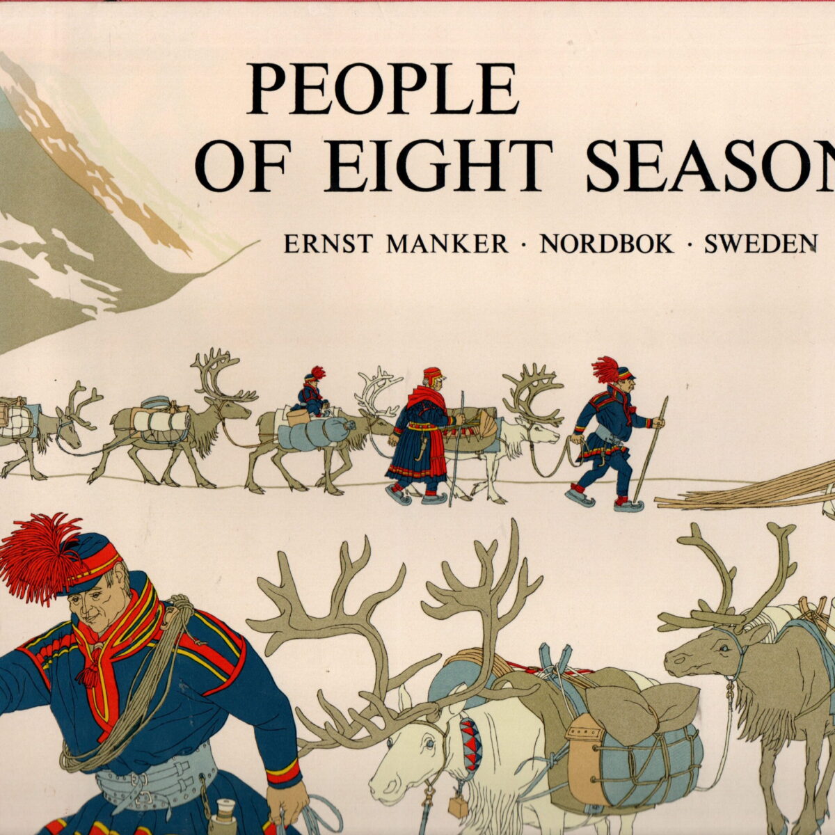 People of Eight Seasons - The Story of the Lapps -