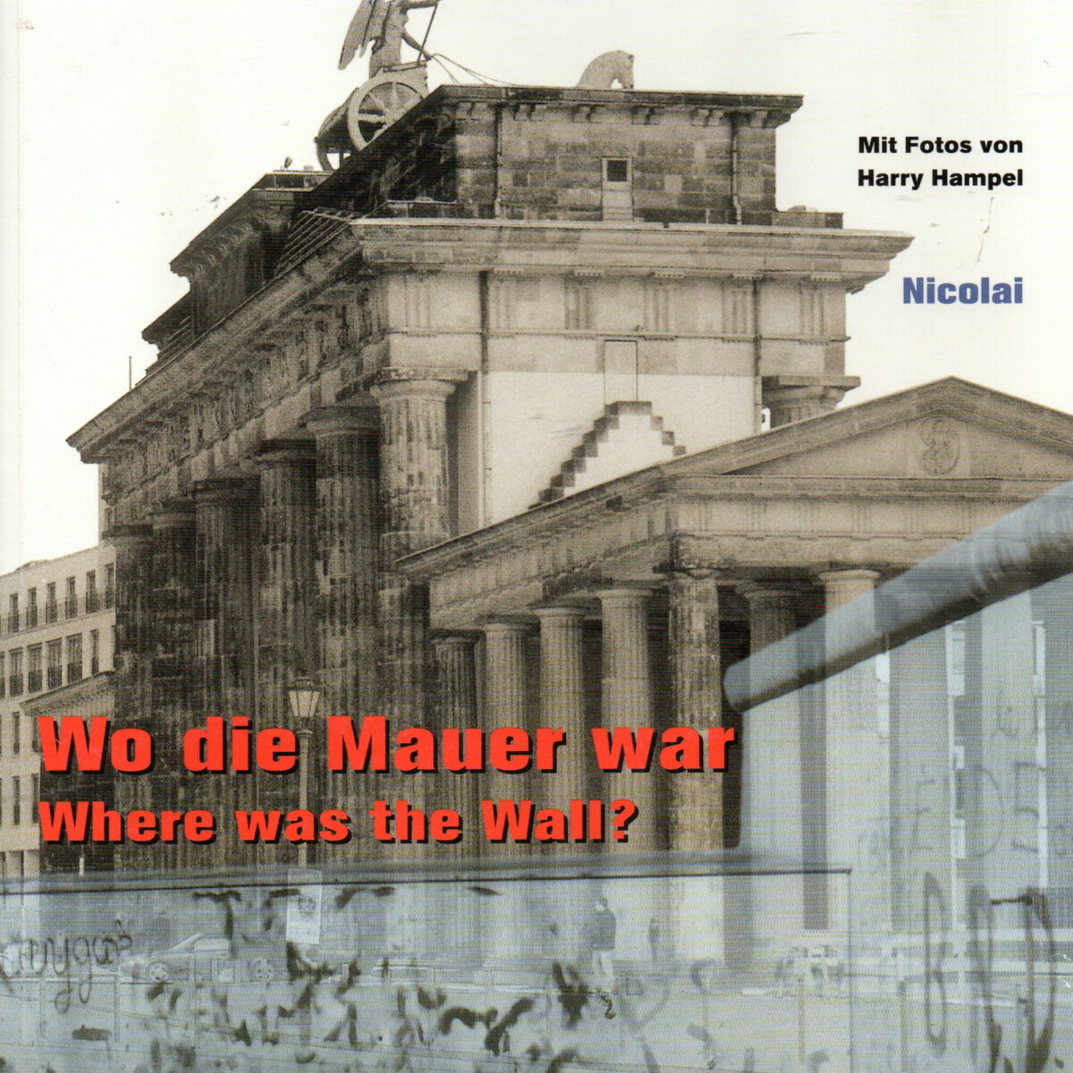 Wo die Mauer war - Where was the Wall? -