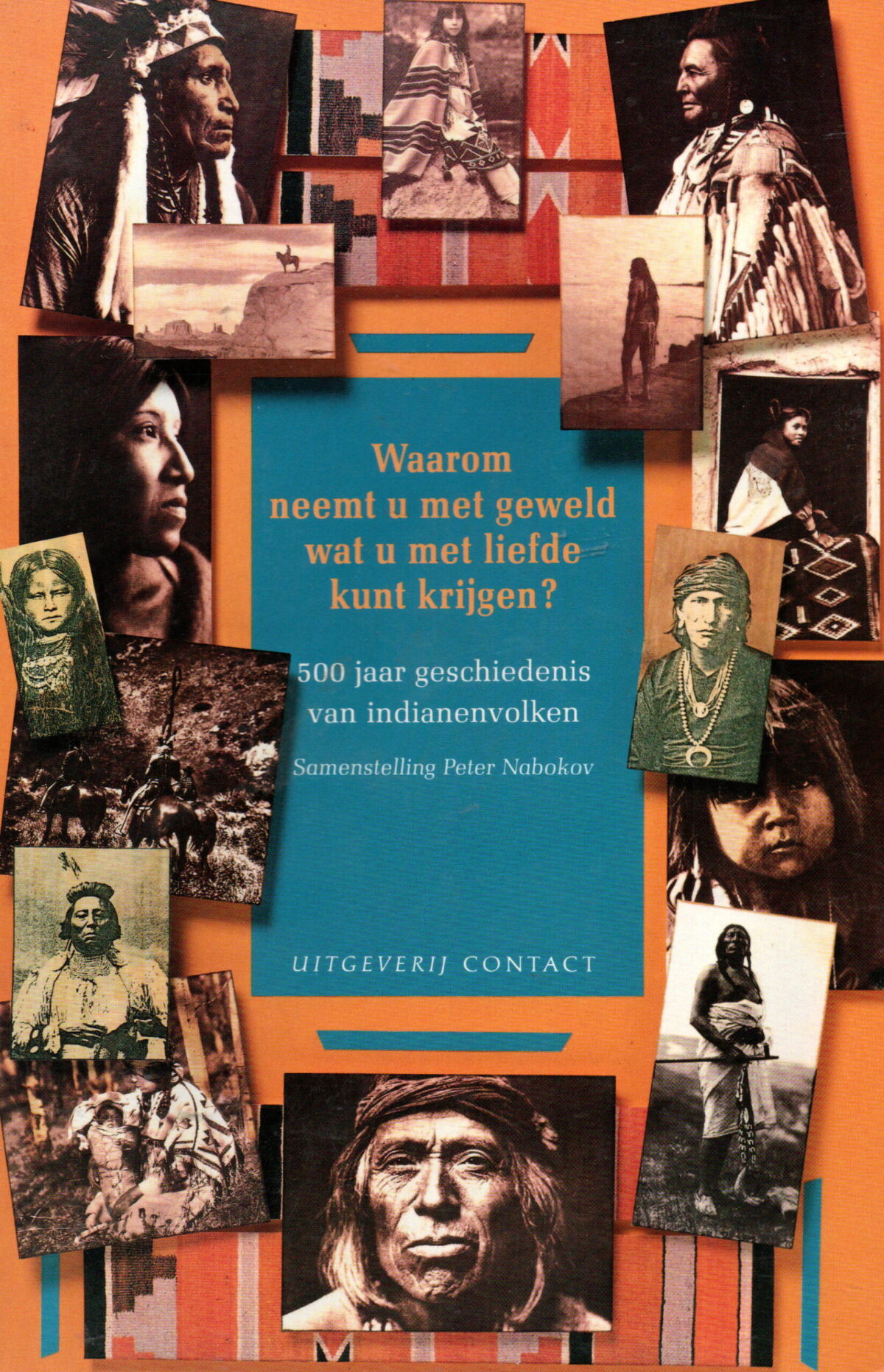Scan_20251111-8-scaled Waarom neemt u met geweld wat u met liefde kunt krijgen? - 500 jaar geschiedenis van indianenvolken -
