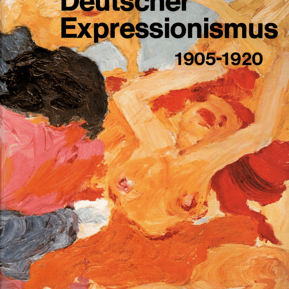 Deutscher Expressionismus  1905-1920