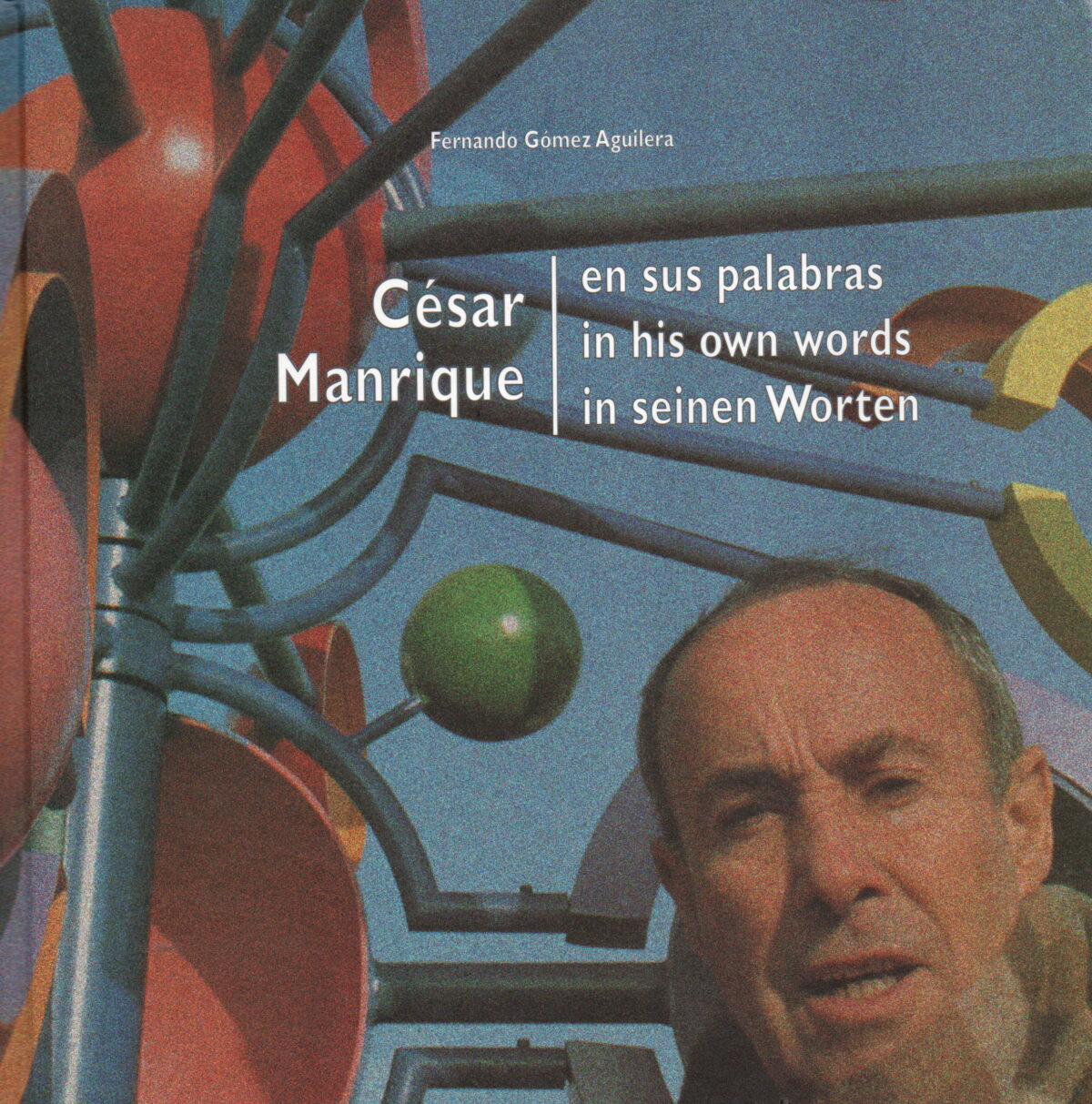 Scan_20251123 César Manrique - en sus palabras - in his own words - in seinen Worten -