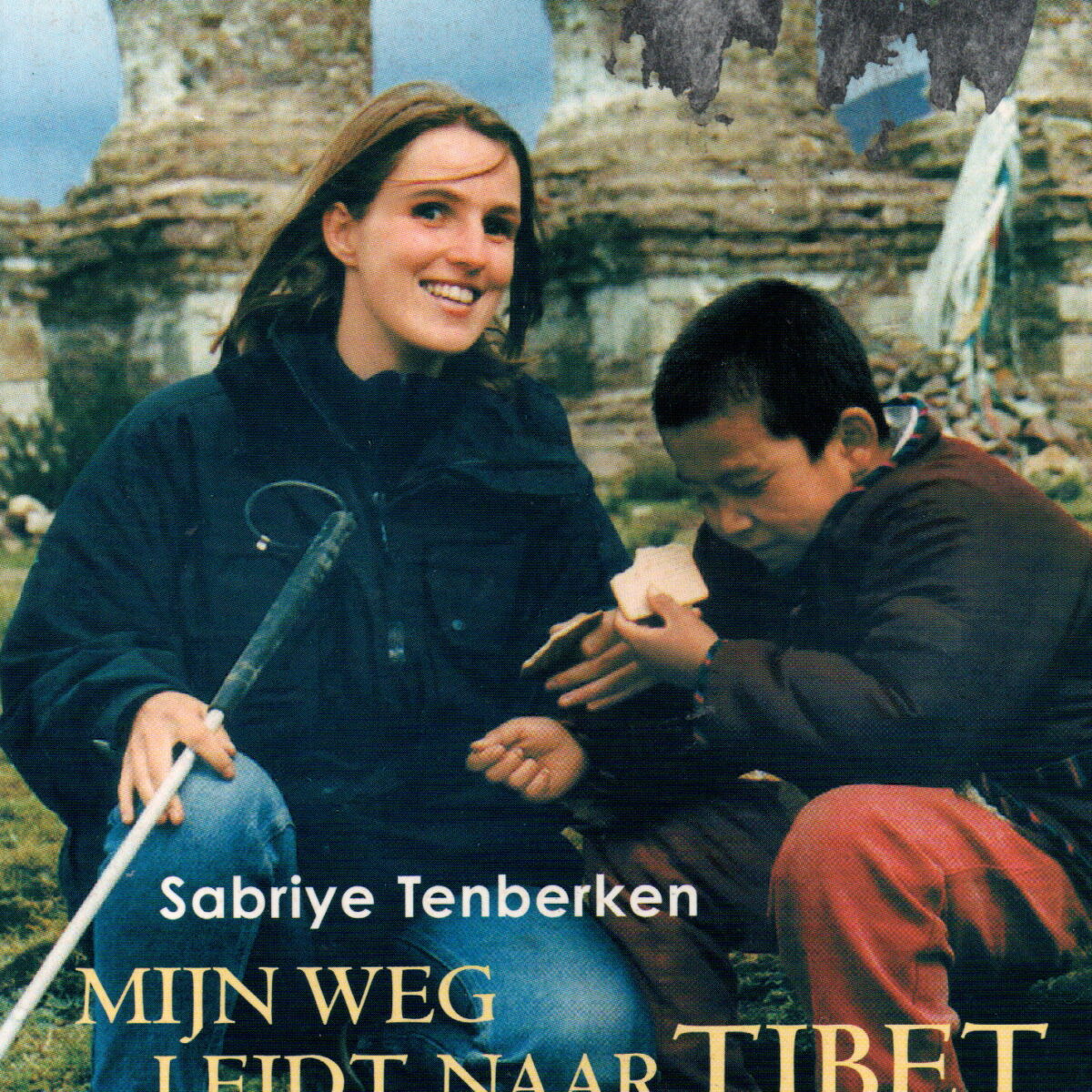 Mijn weg leidt naar Tibet - De blinde kinderen van Lhasa -