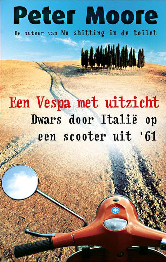 Een Vespa met uitzicht - Dwars door Italië op een scooter uit '61 -