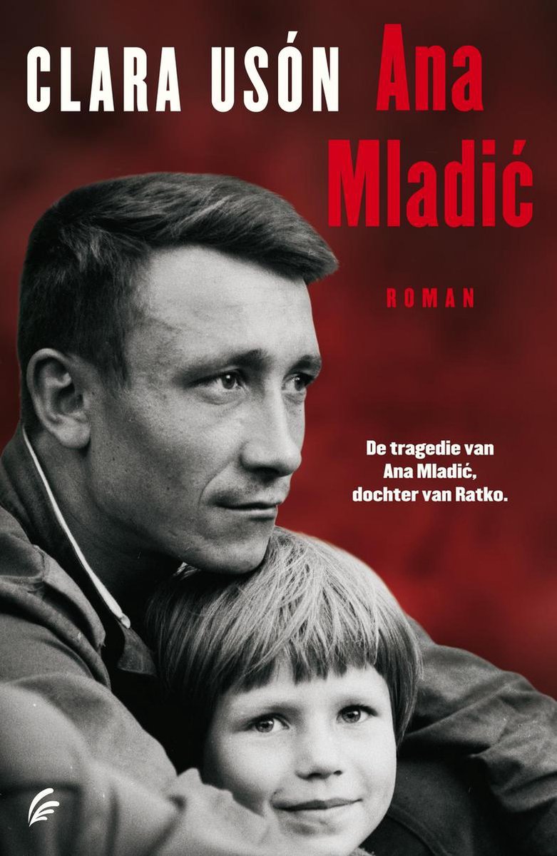 Ana Mladic - Roman - De tragedie van Ana Mladic, dochter van Ratko -