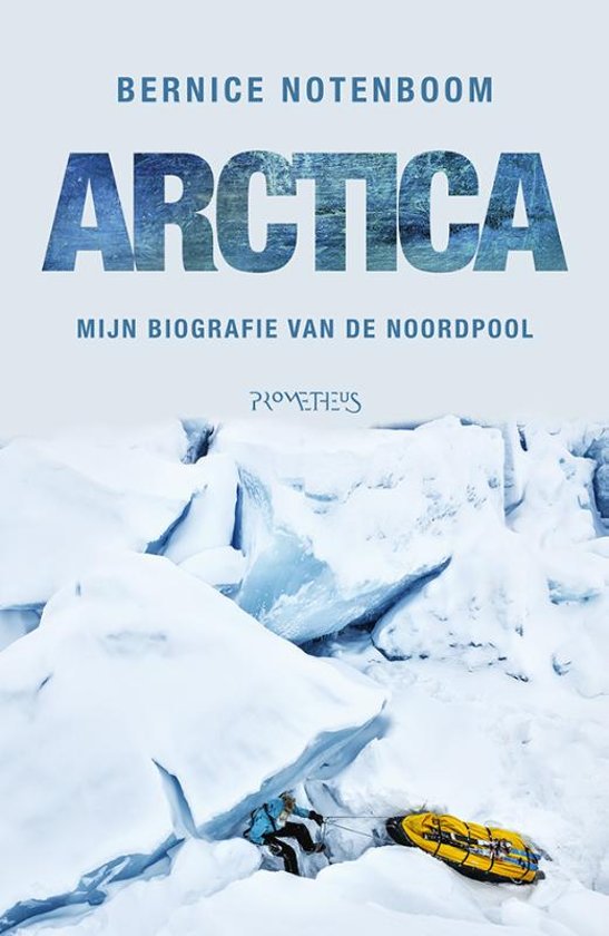 arctica Arctica - Mijn biografie van de Noordpool -