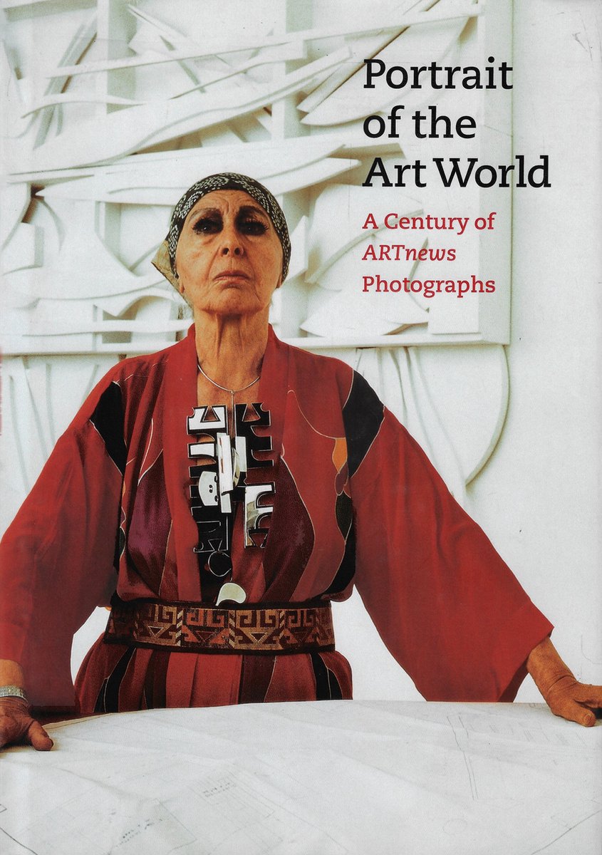 artnew Portrait of the Art World - A Century of ARTnews Photographs -